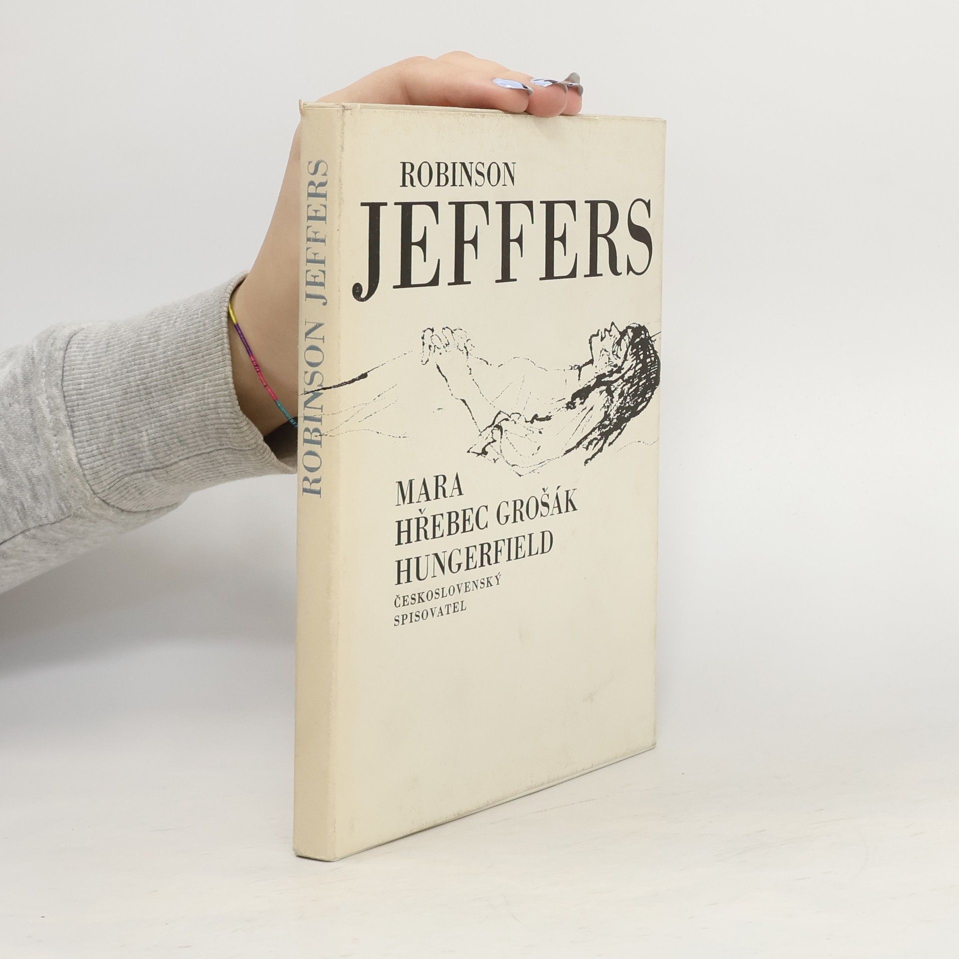 Robinson Jeffers Mara. Hřebec grošák. Hungerfield