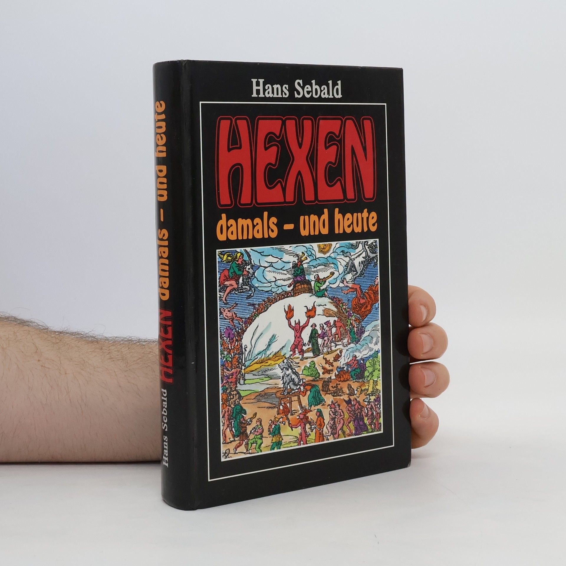 Hans Sebald Hexen damals - und heute?