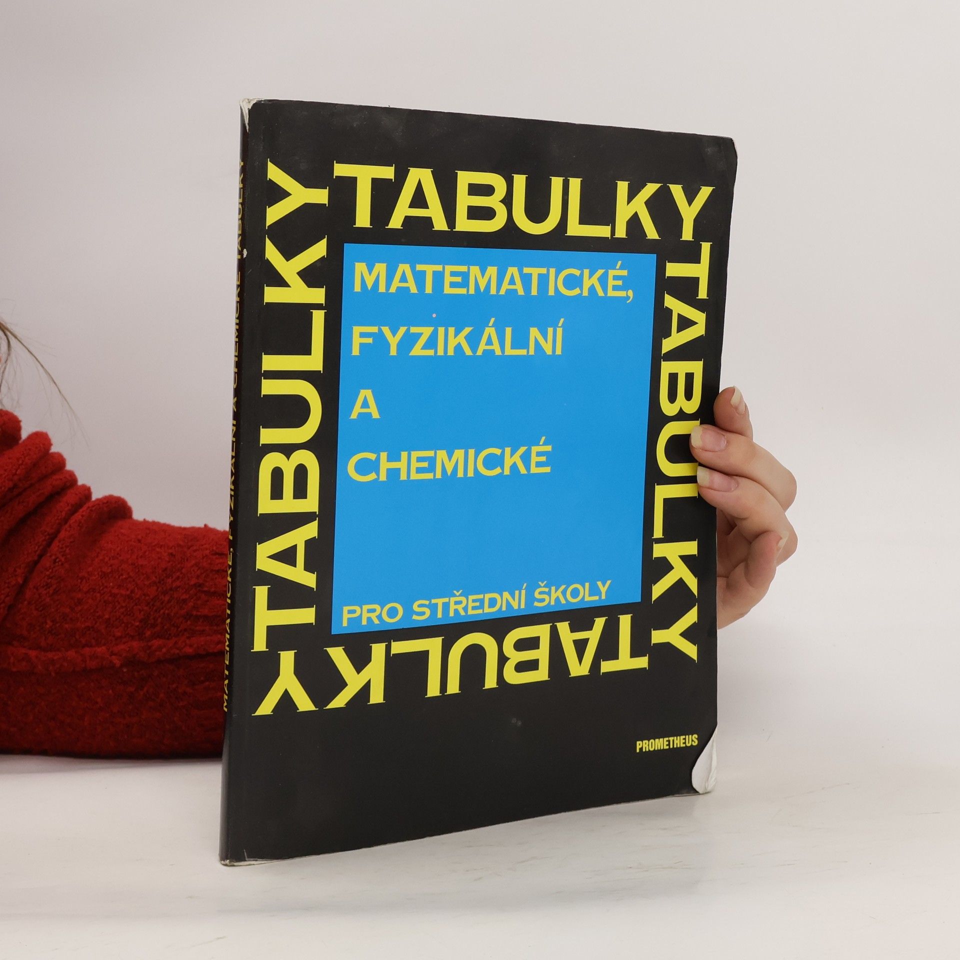 kolektiv Matematické, fyzikální a chemické tabulky pro střední školy