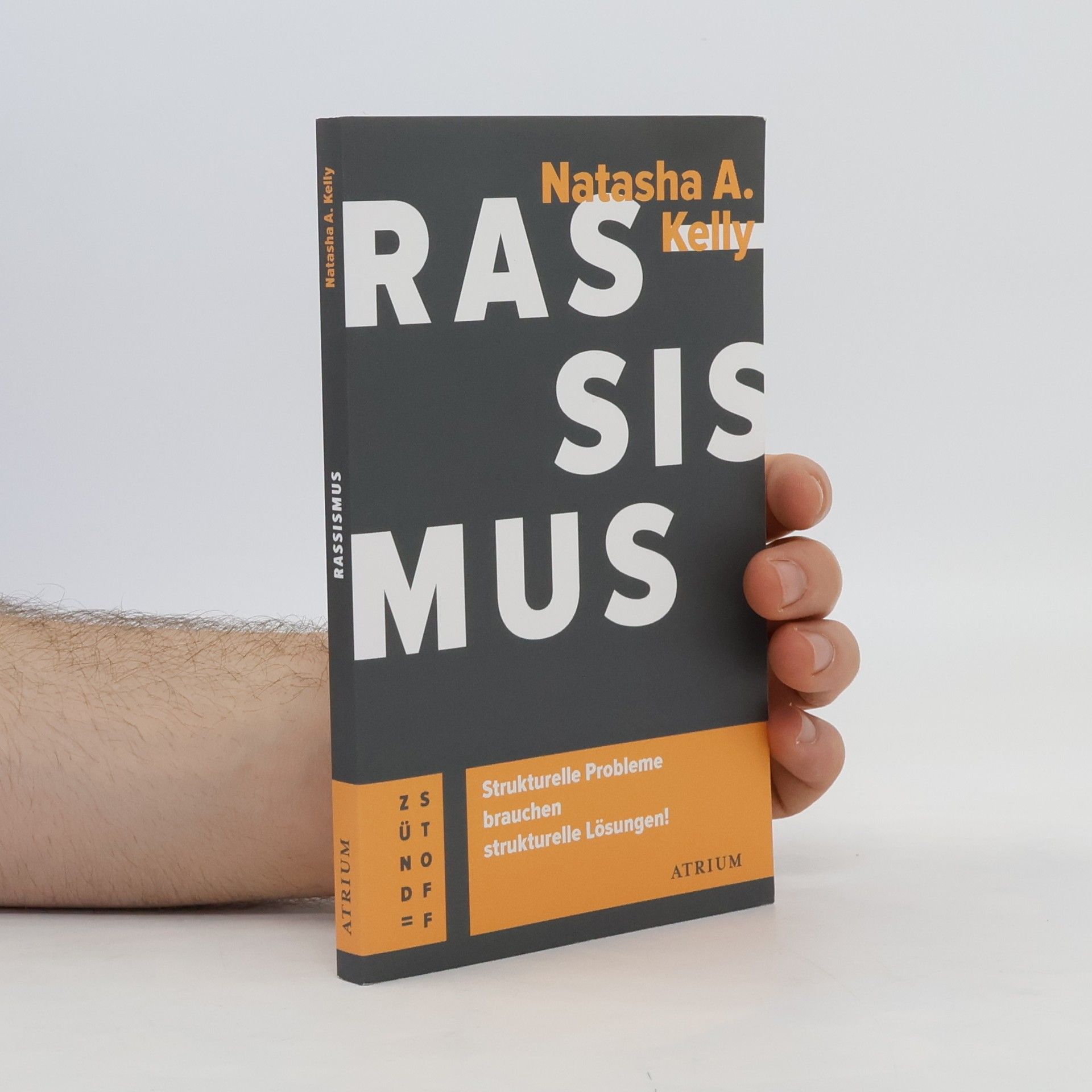 Natasha A. Kelly Rassismus. Strukturelle Probleme brauchen strukturelle Lösungen!