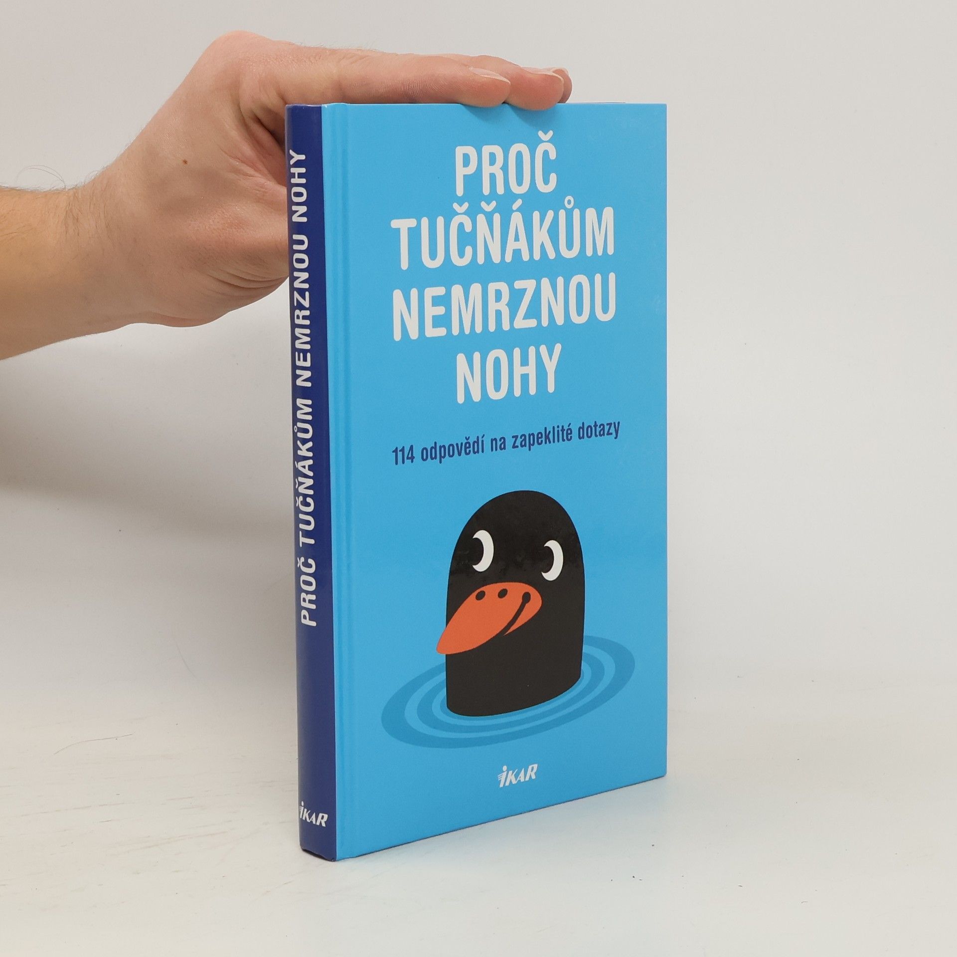 Mick O. Hare Proč tučňákům nemrznou nohy. 114 odpovědí na zapeklité dotazy