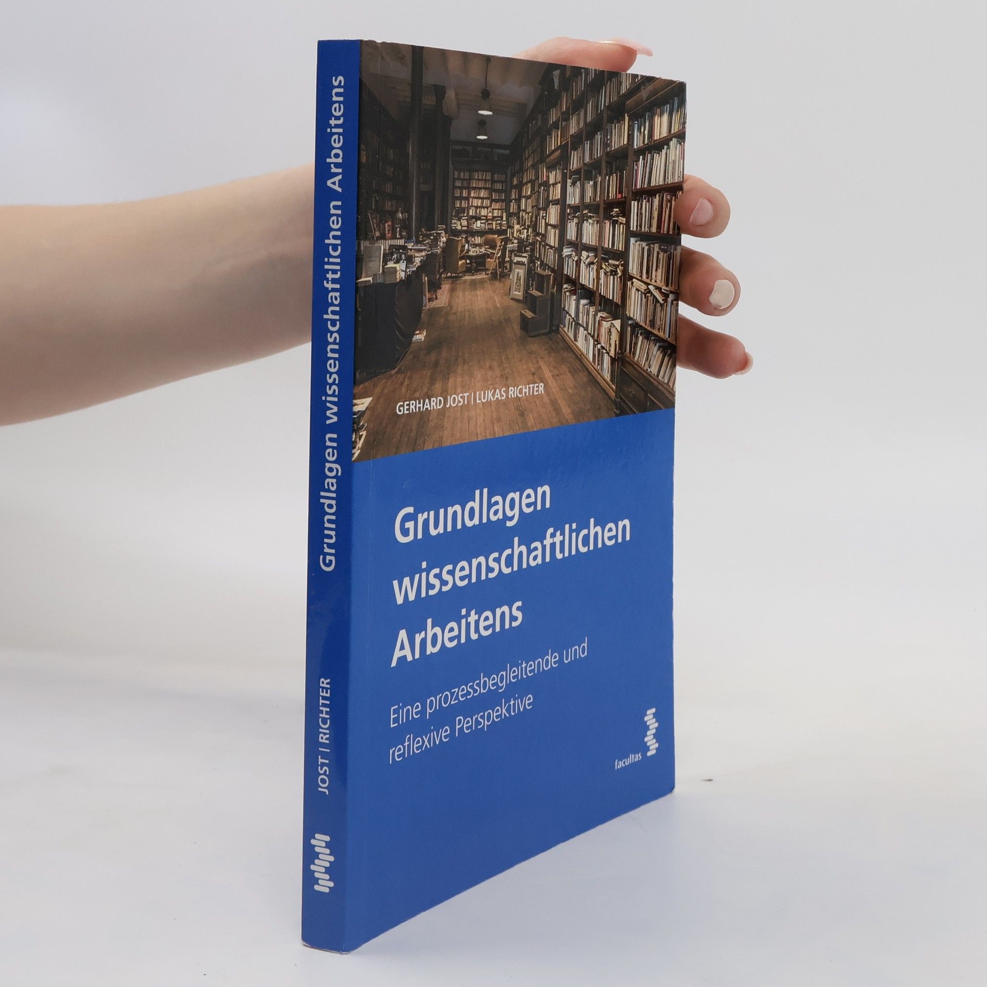 Gerhard Jost Grundlagen wissenschaftlichen Arbeitens