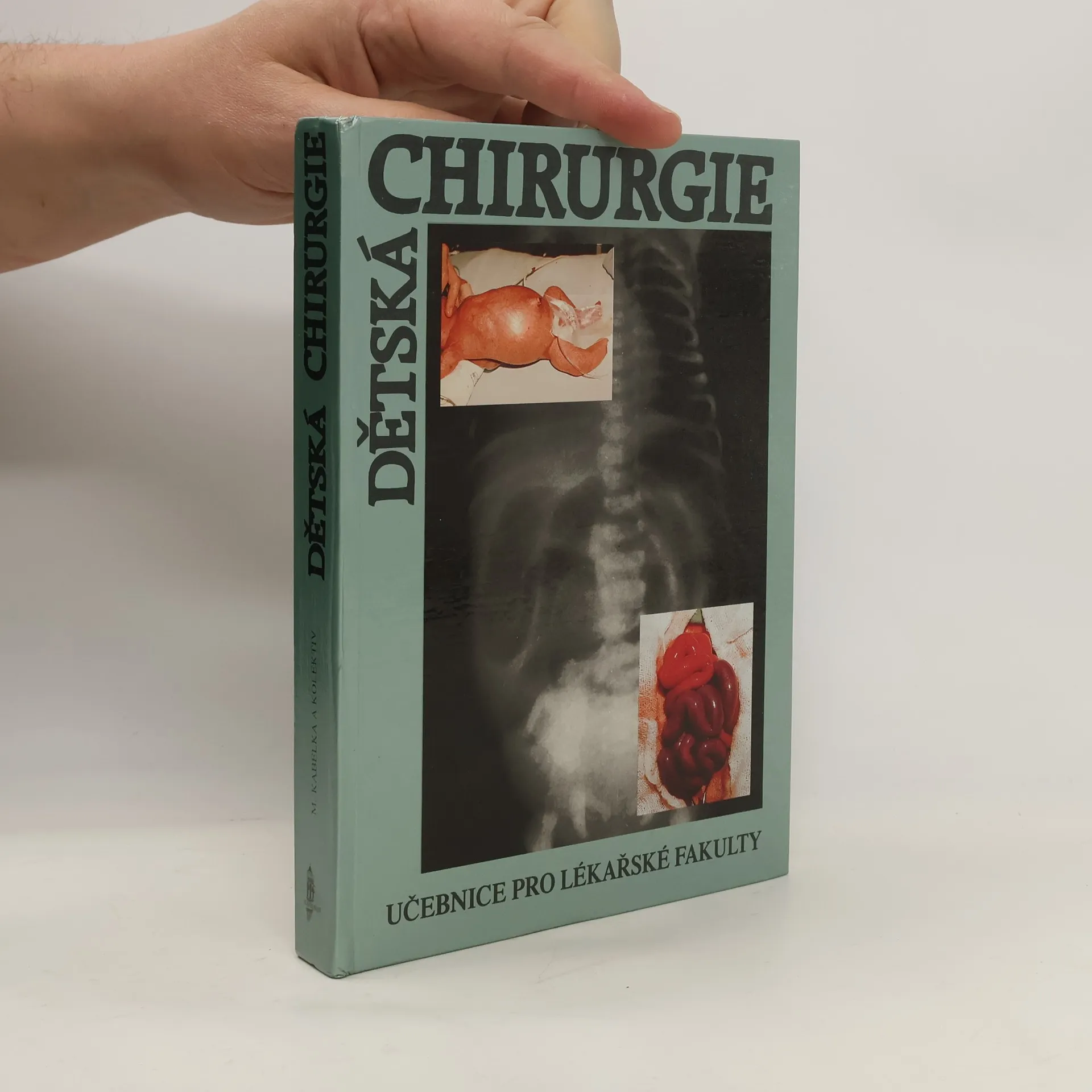 Dětská chirurgie | Kniha | pevná | Miroslav Kabelka | CS