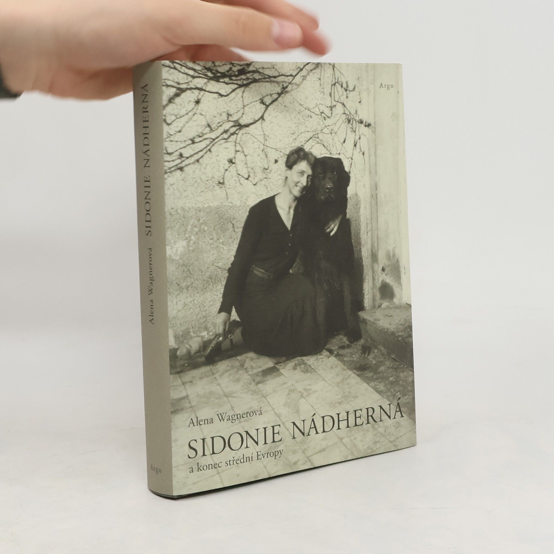 Alena Wagnerová Sidonie Nádherná a konec střední Evropy