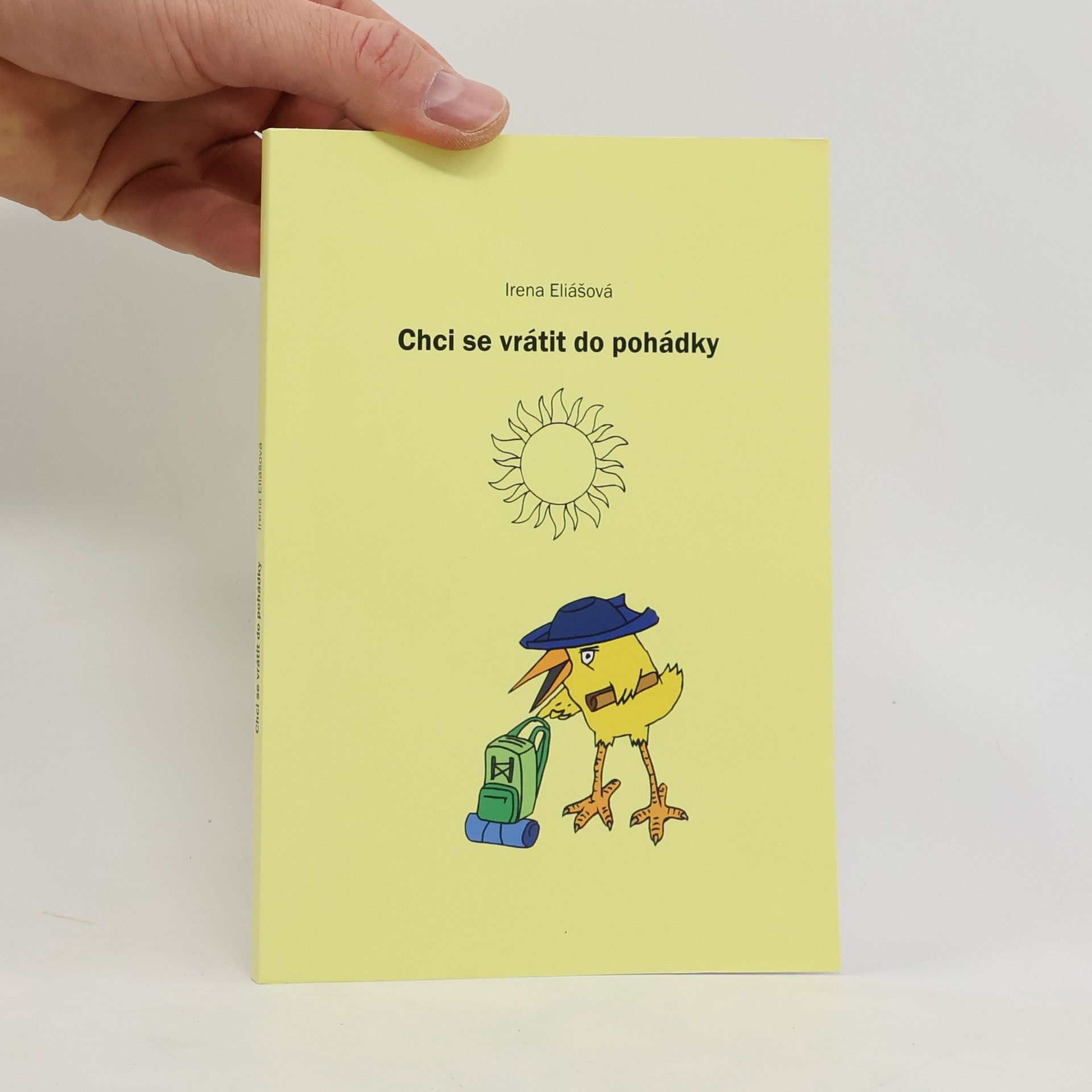 Irena Eliášová Chci se vrátit do pohádky