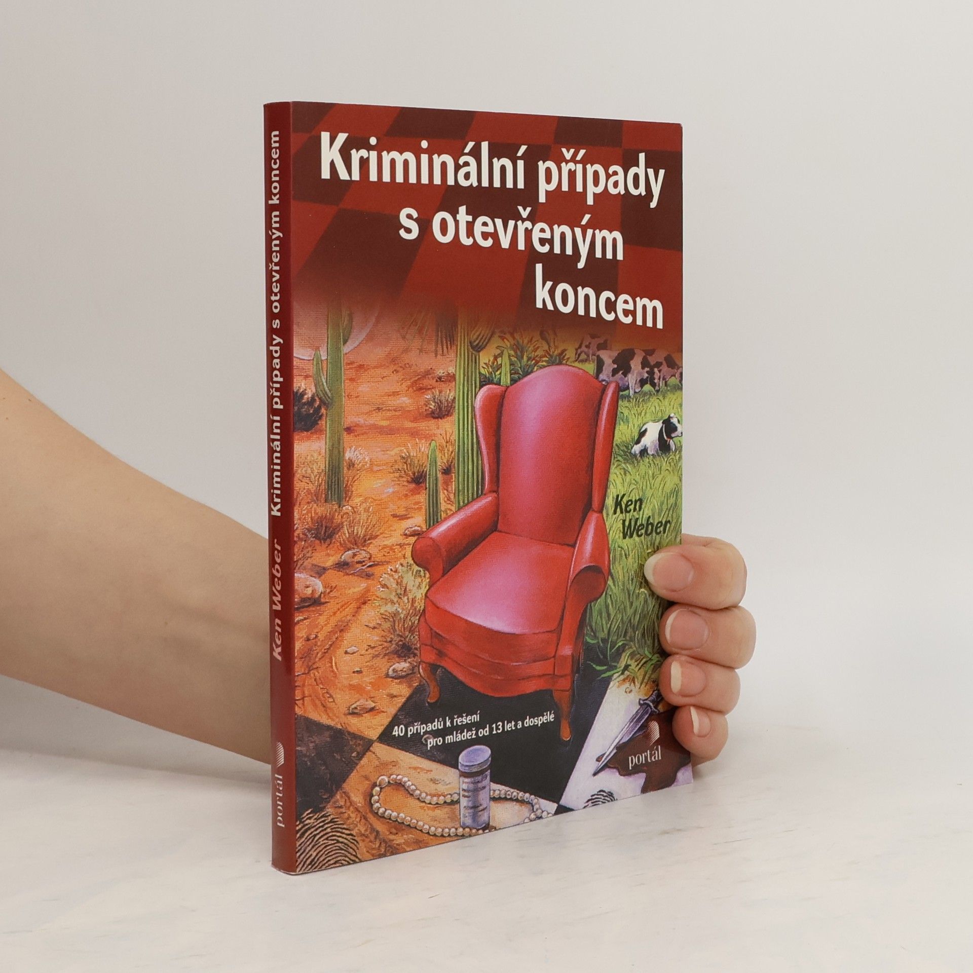 Weber Ken Kriminální případy s otevřeným koncem : 40 případů k řešení pro mládež od 13 let a dospělé
