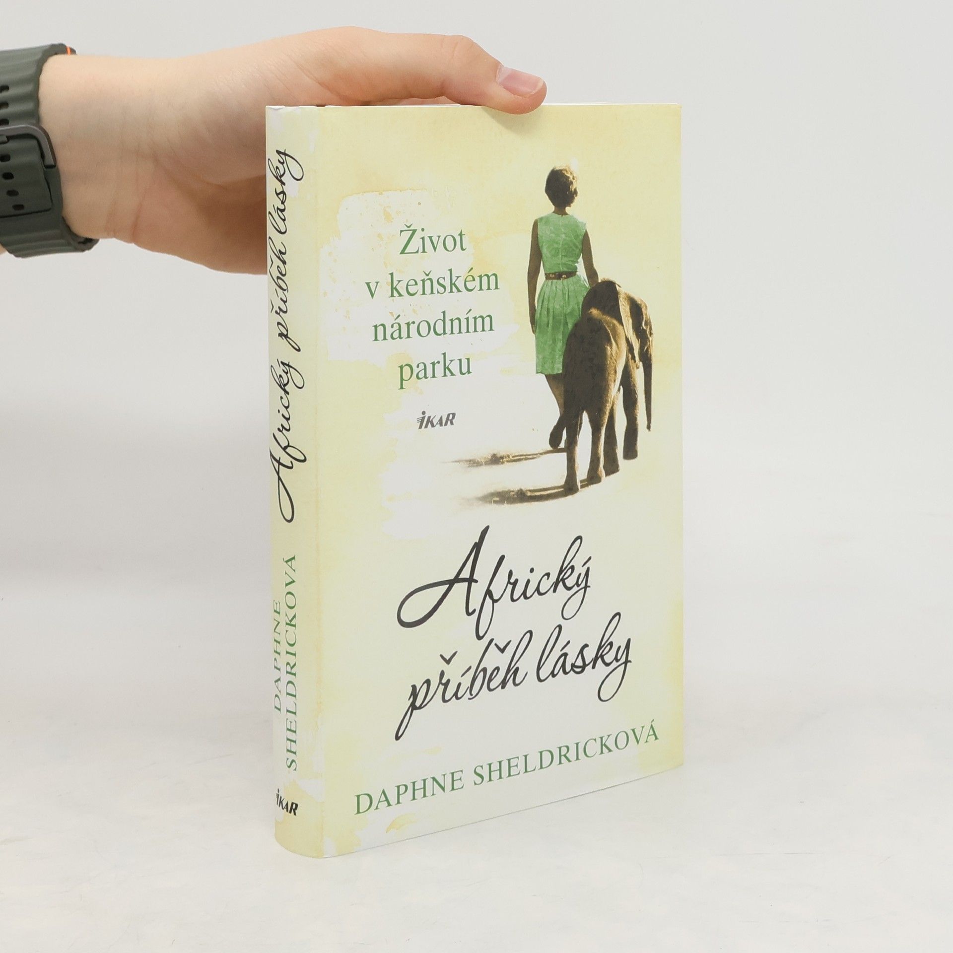 Daphne Sheldrick Africký příběh lásky : Život v keňském národním parku