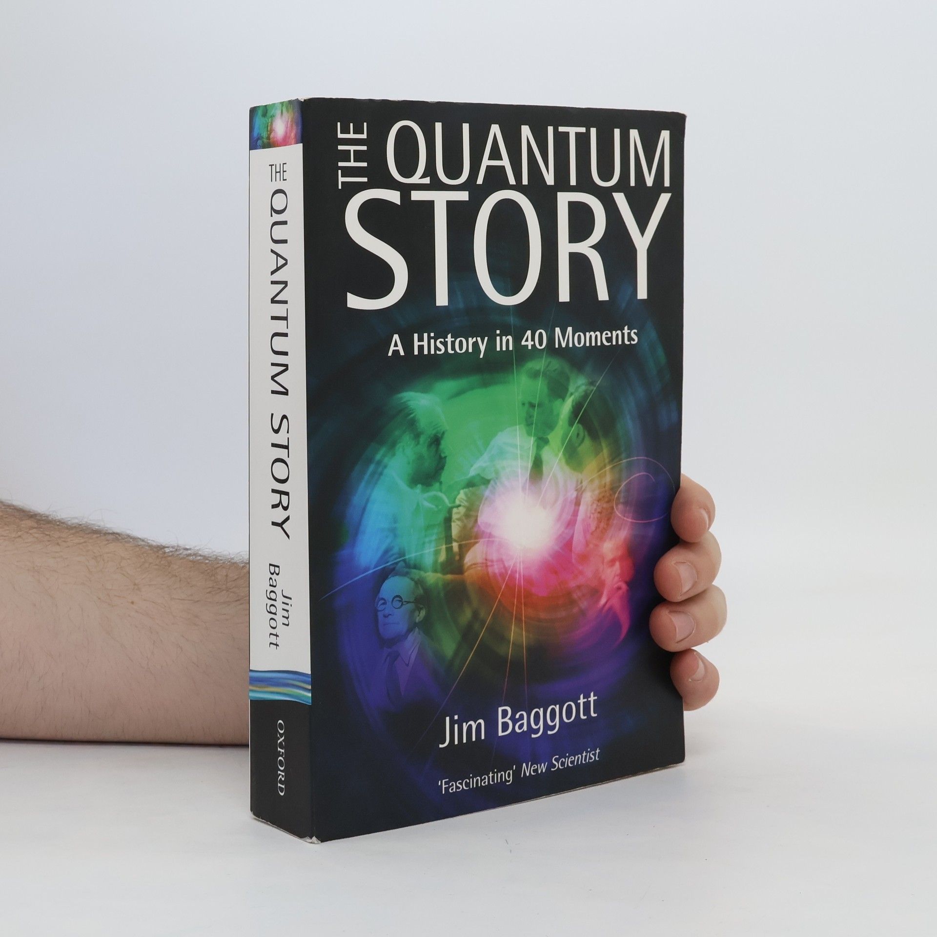 J. E. Baggott The Quantum Story. A History in 40 Moments