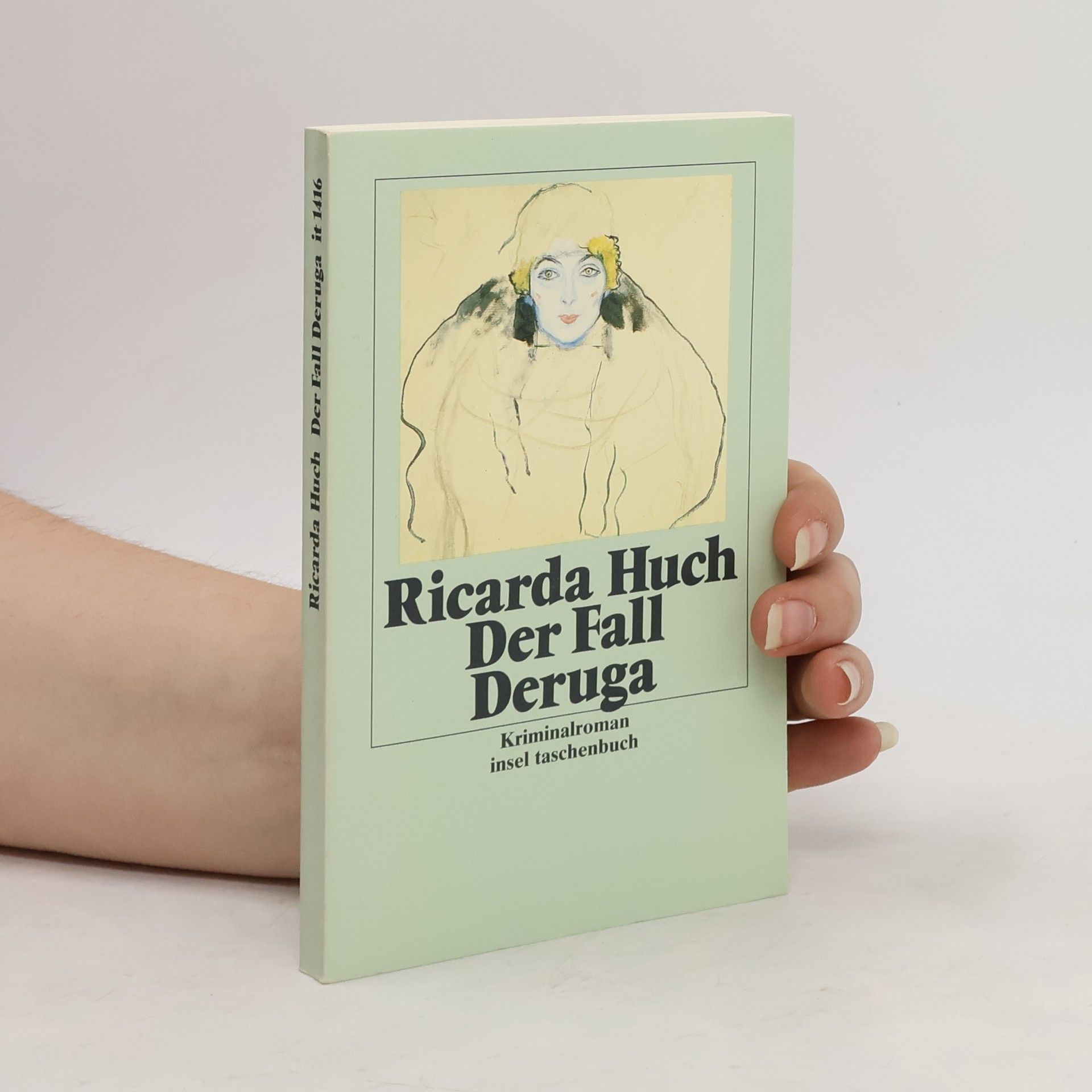 Ricarda Huch Der Fall Deruga