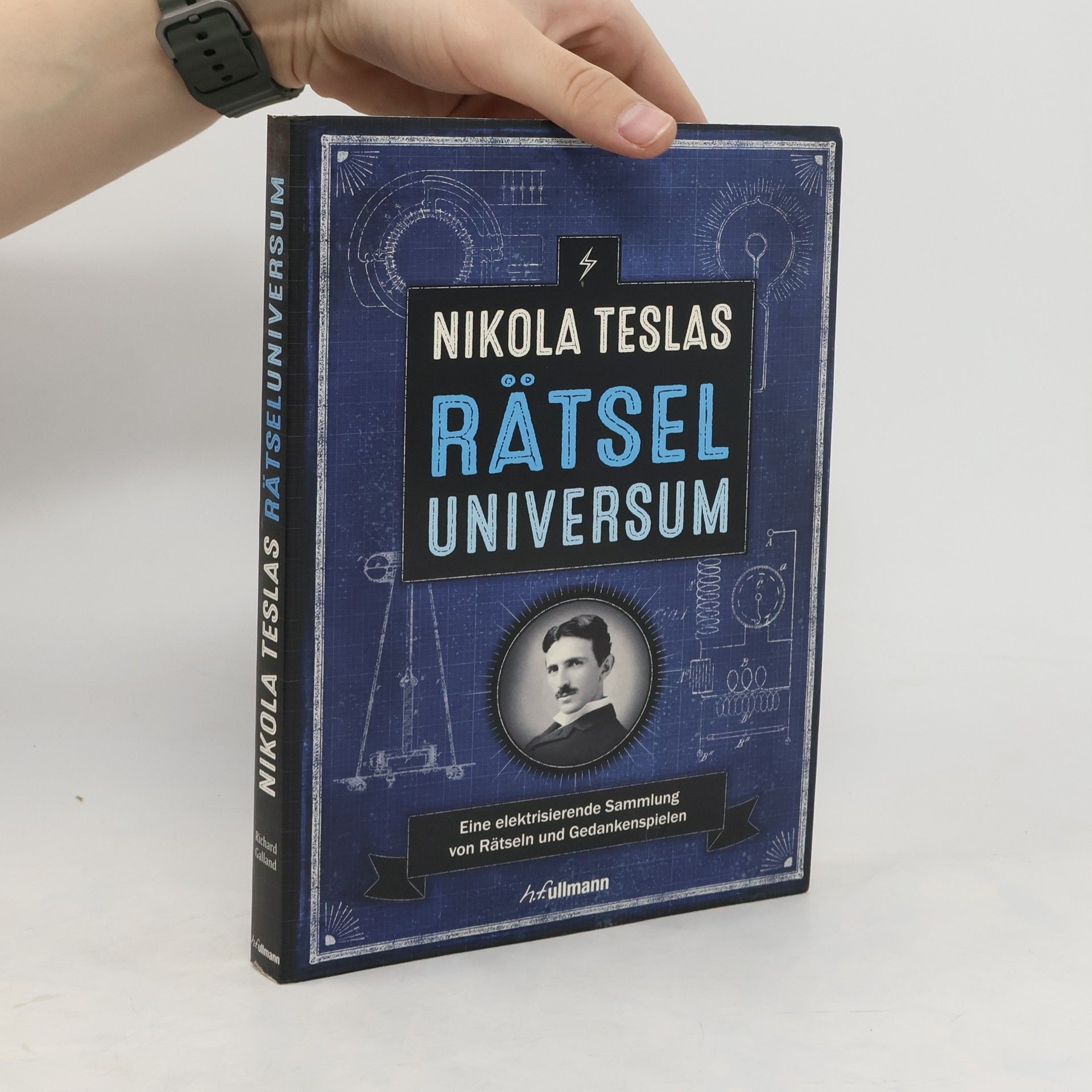 Richard Galland Nikola Teslas Rätseluniversum