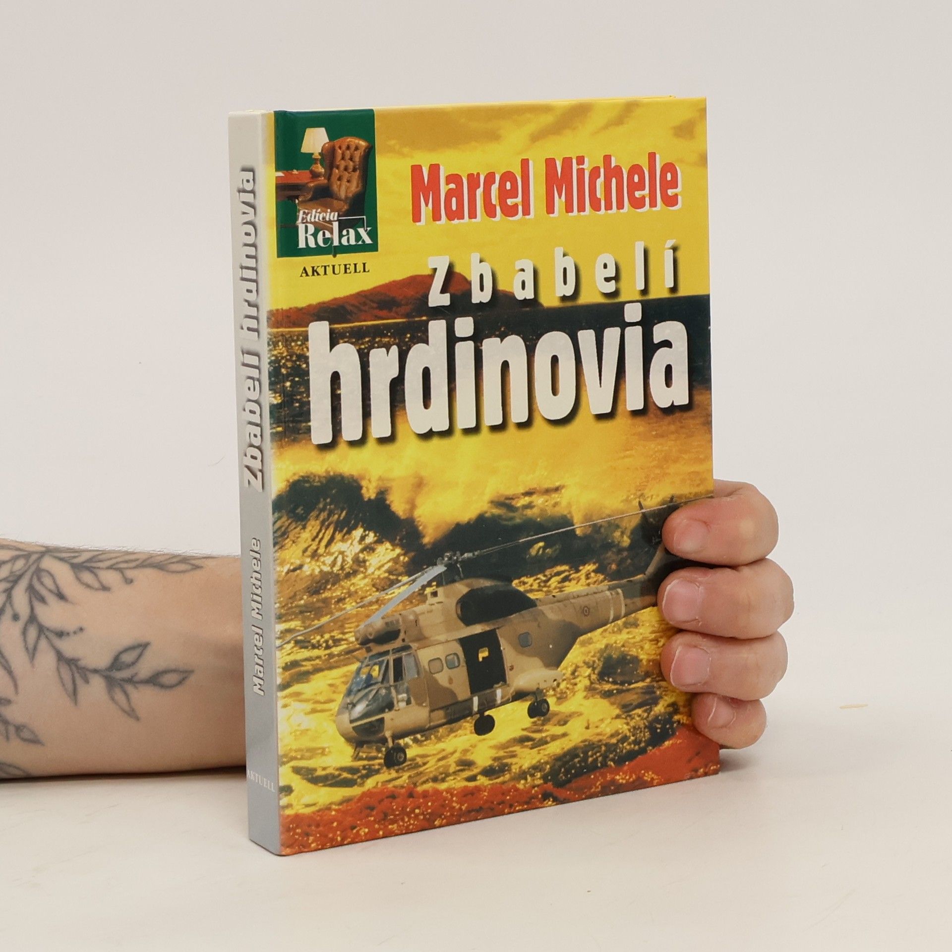 Marcel Michele Zbabelí hrdinovia