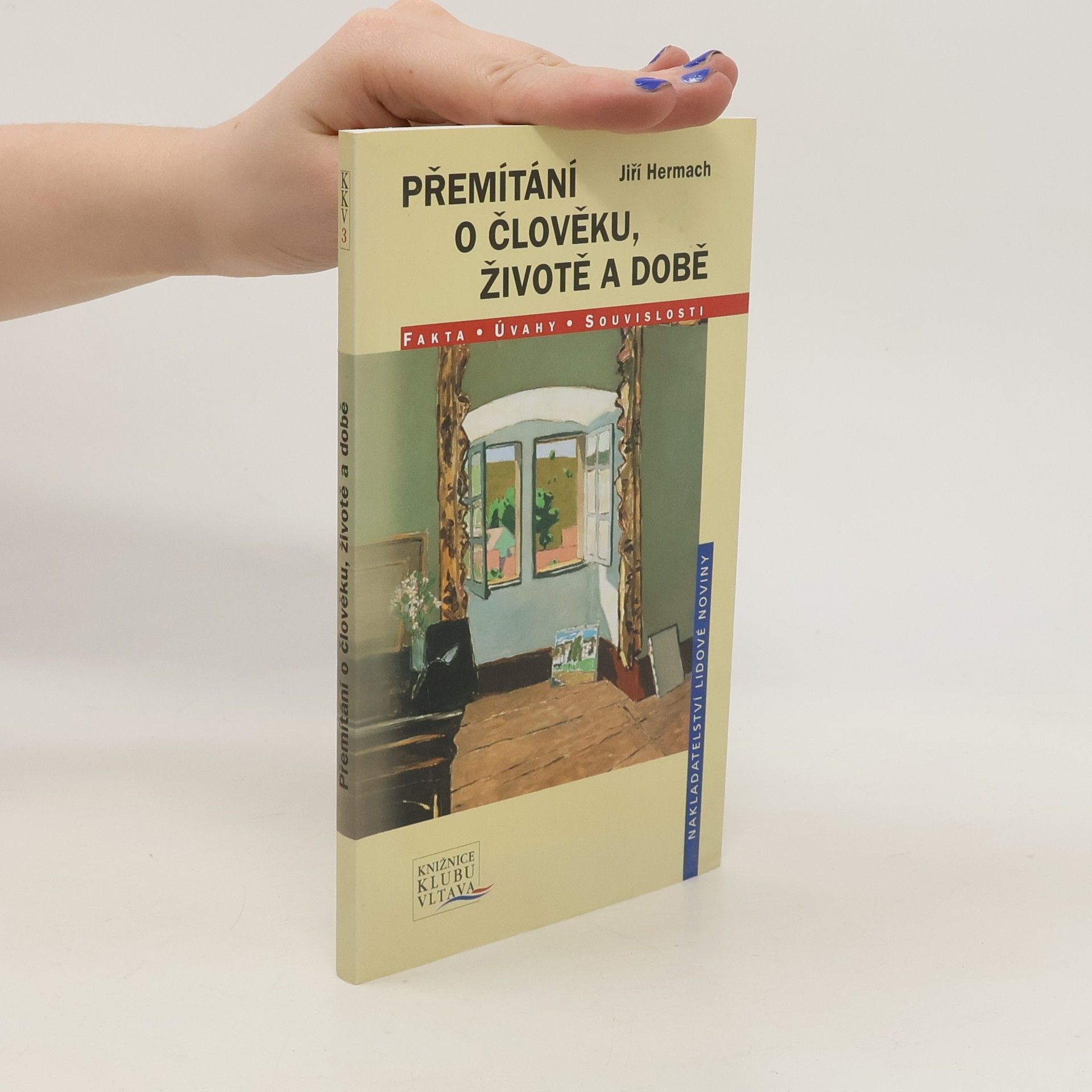 Jiří Hermach Přemítání o člověku, životě a době