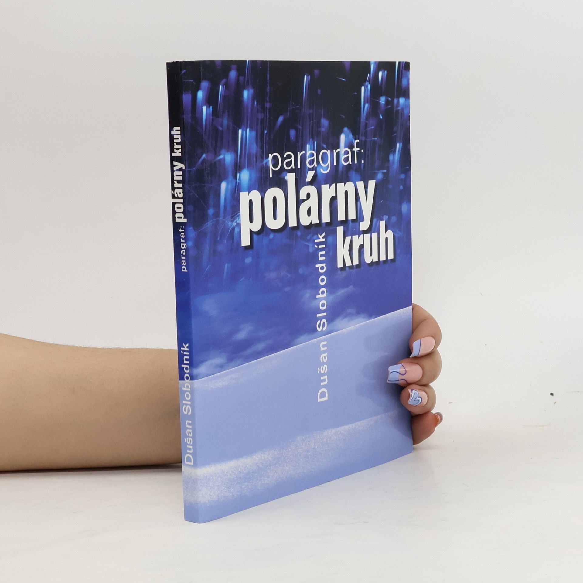 Dušan Slobodník Paragraf: polárny kruh