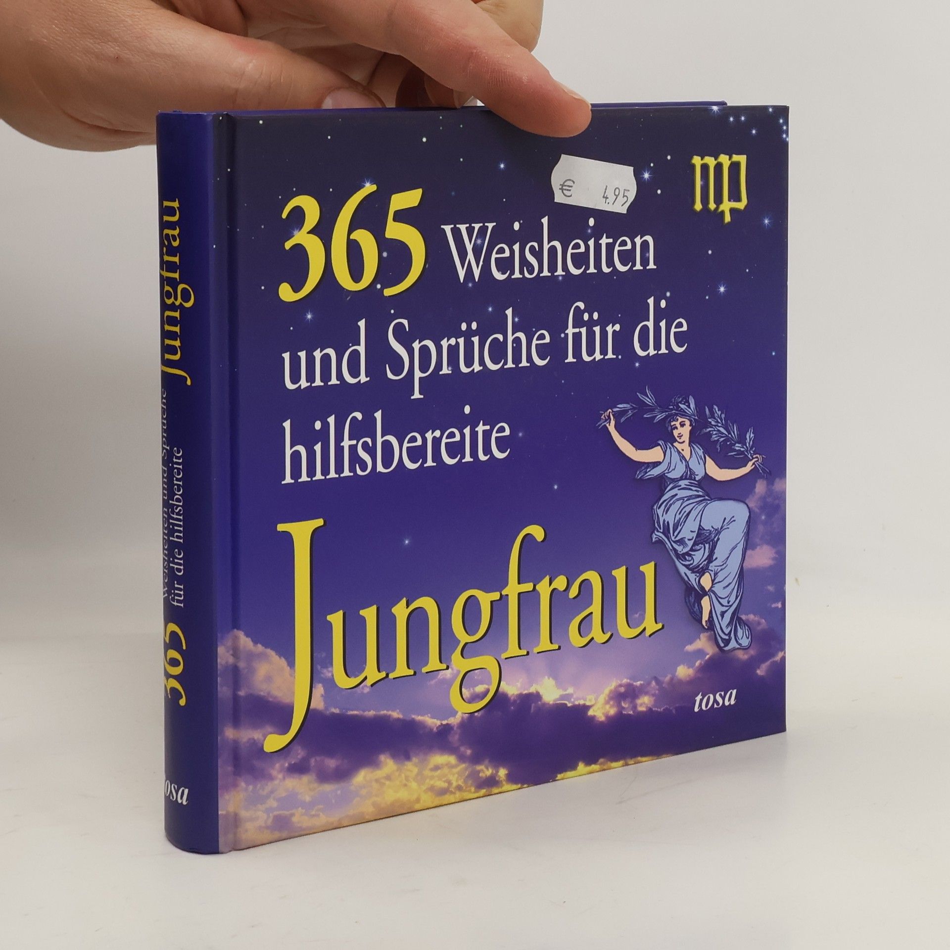kolektiv 365 Weisheiten und Sprüche für die hilfsbereite Jungfrau