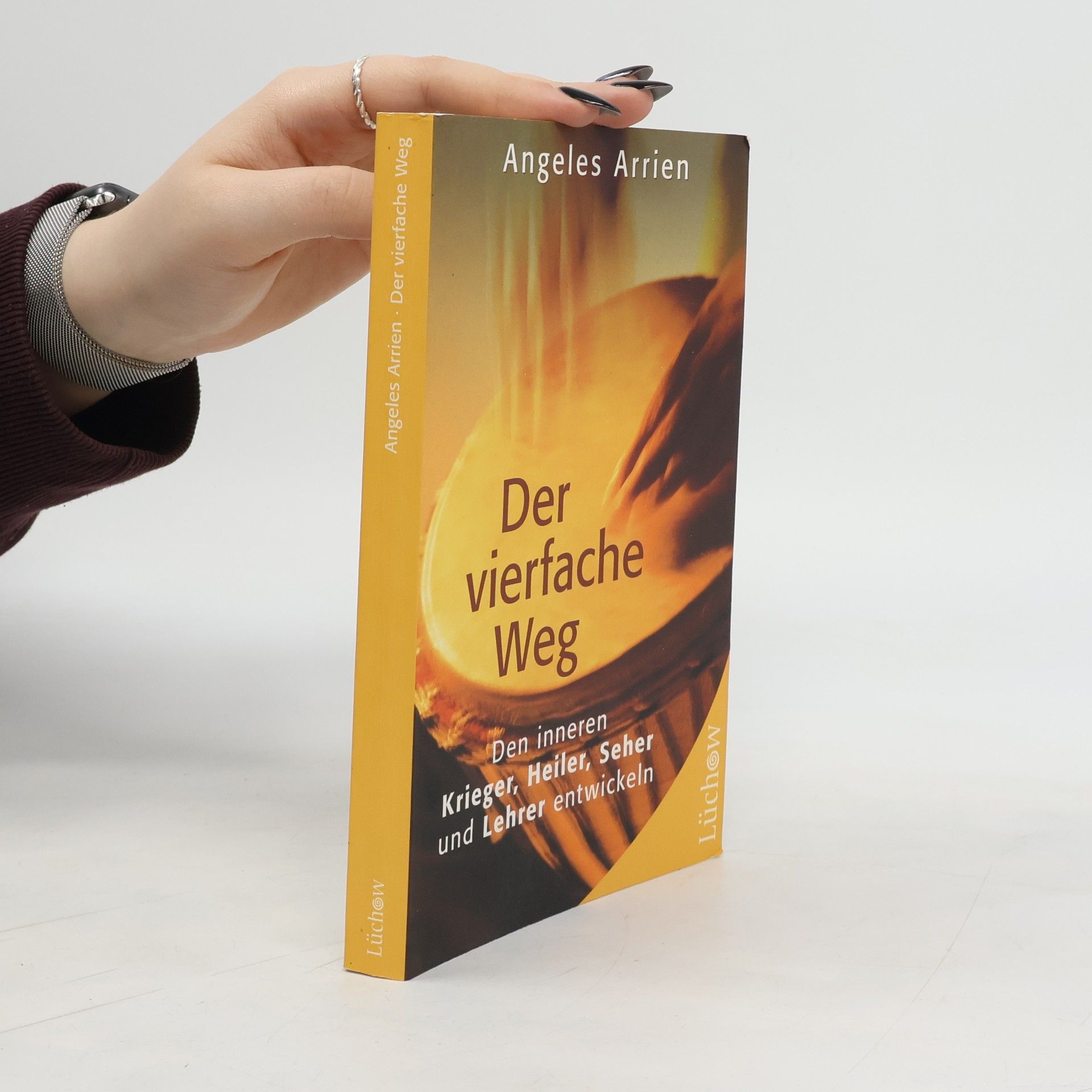 Angeles Arrien Der vierfache Weg