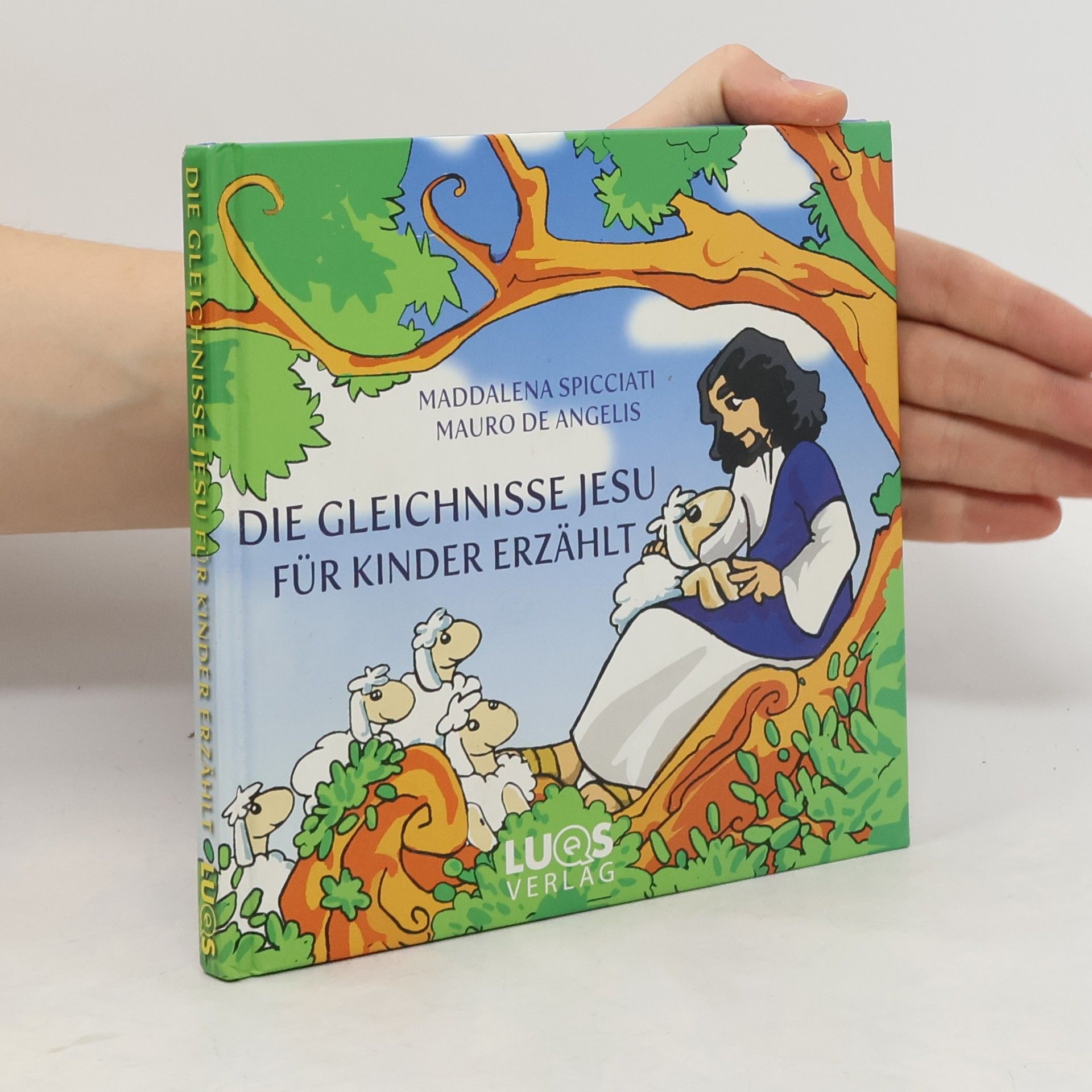 Maddalena Spicciati Die Gleichnisse Jesu für Kinder erzählt