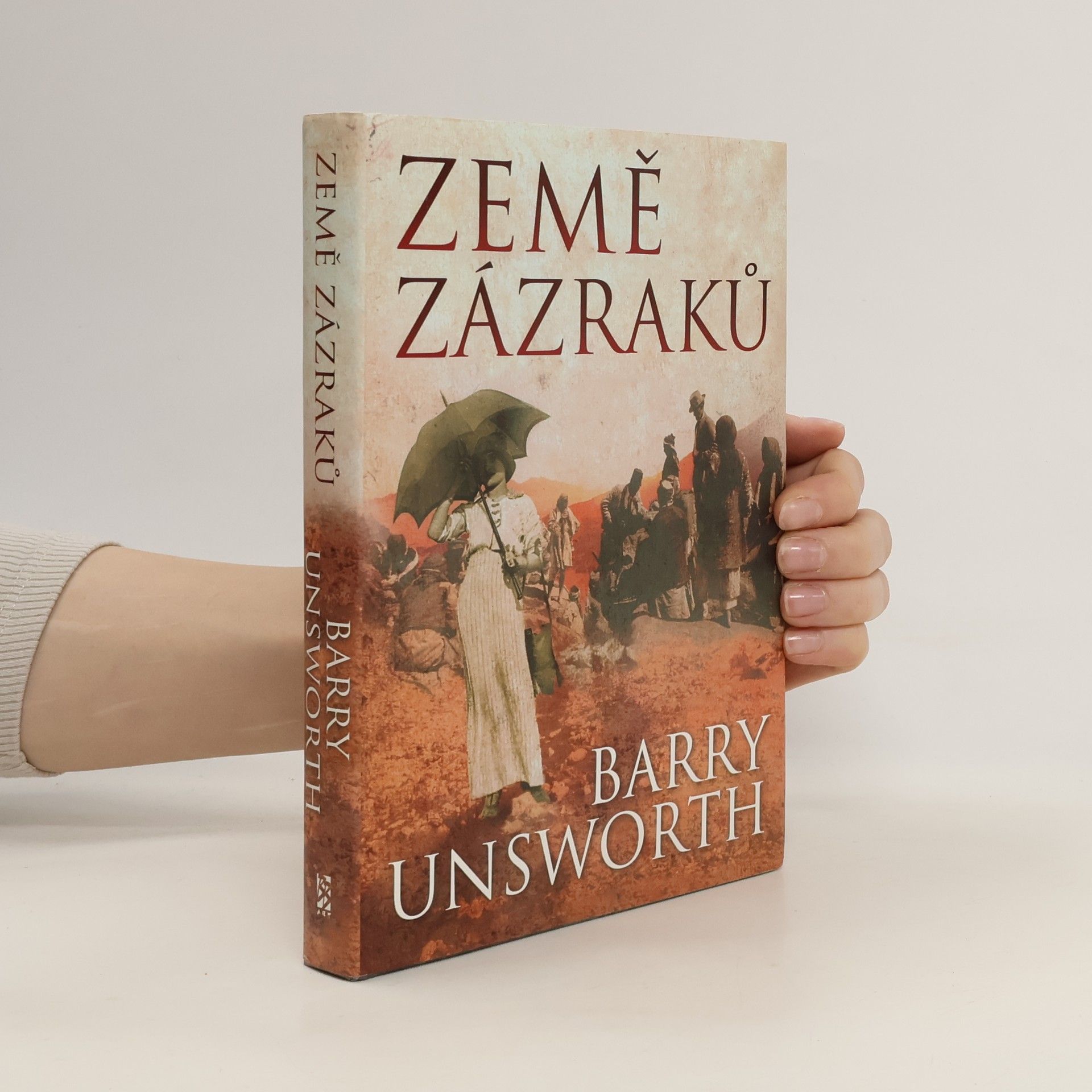 Barry Unsworth Země zázraků
