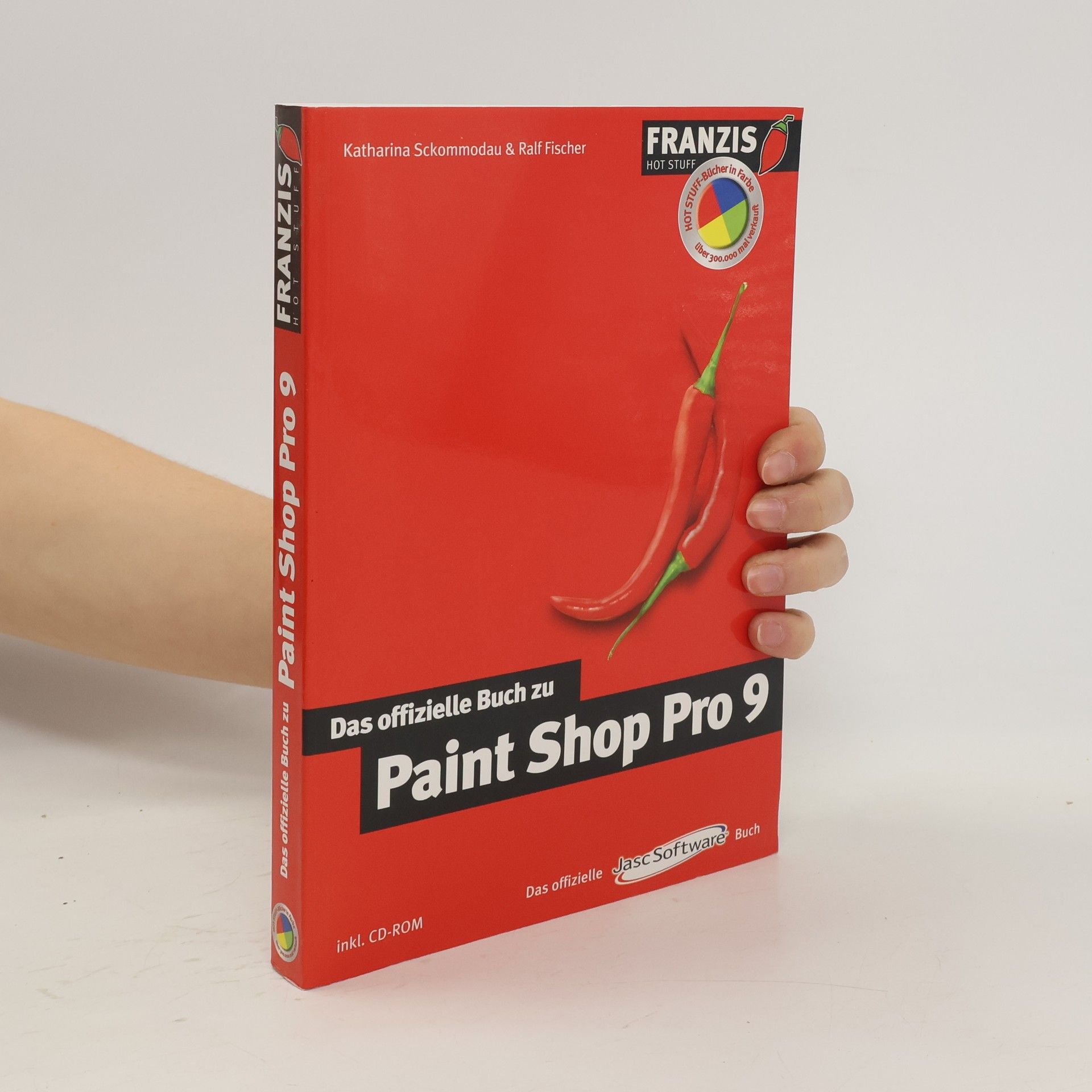 Katharina Sckommodau Das offizielle Buch zu Paint Shop Pro 9