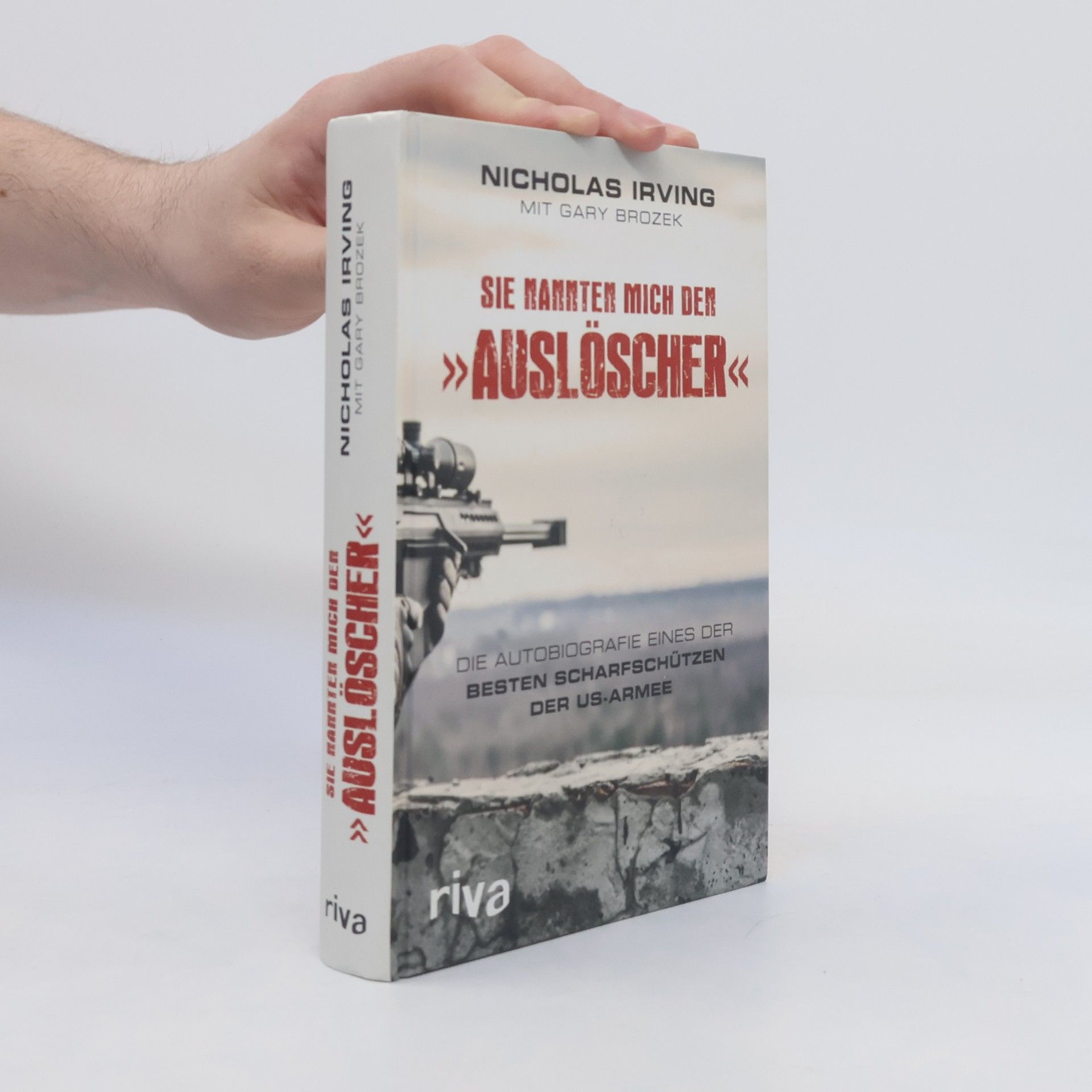 Nicholas Irving Sie nannten mich den "Auslöscher"