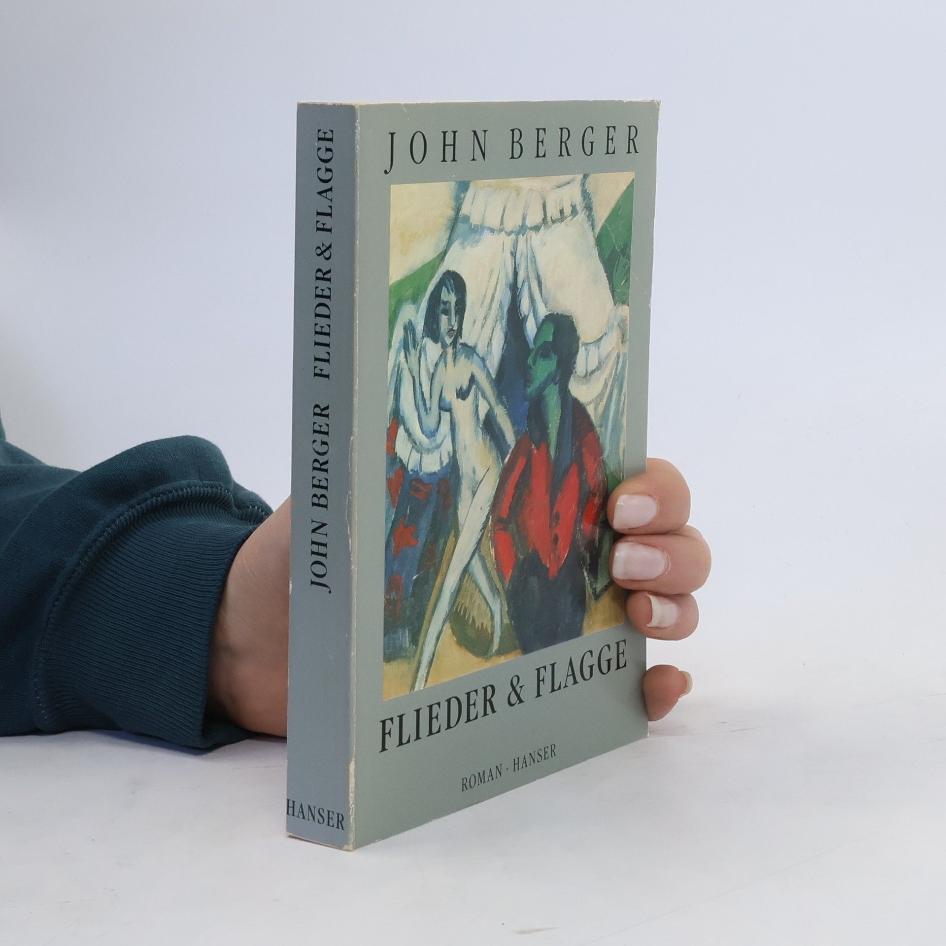 John Berger Flieder und Flagge