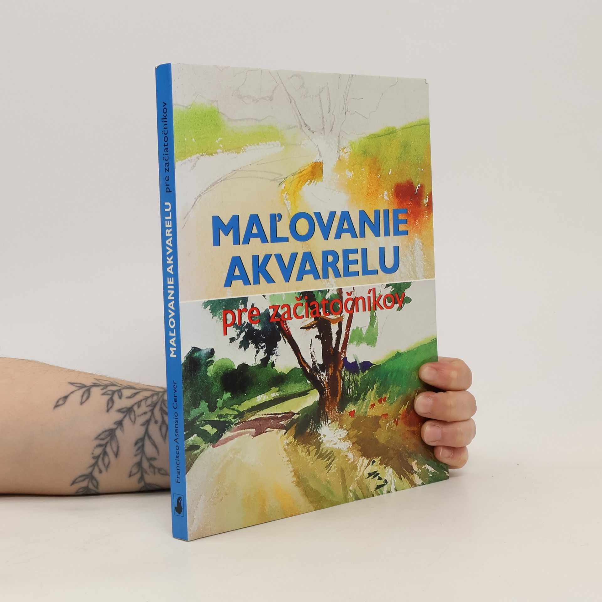 Francisco Asensio Cerver Maľovanie akvarelu pre začiatočníkov