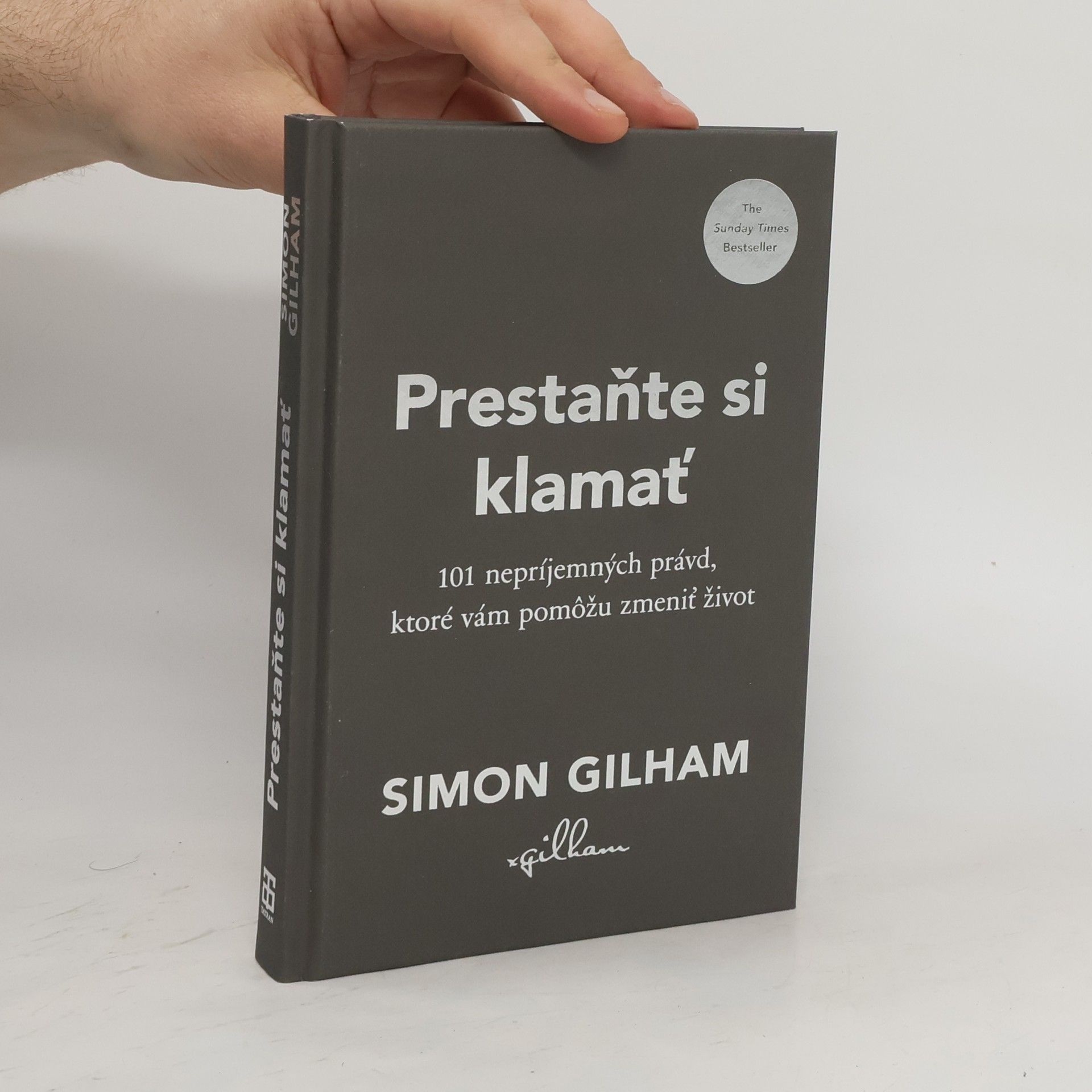 Simon Gilham Prestaňte si klamať