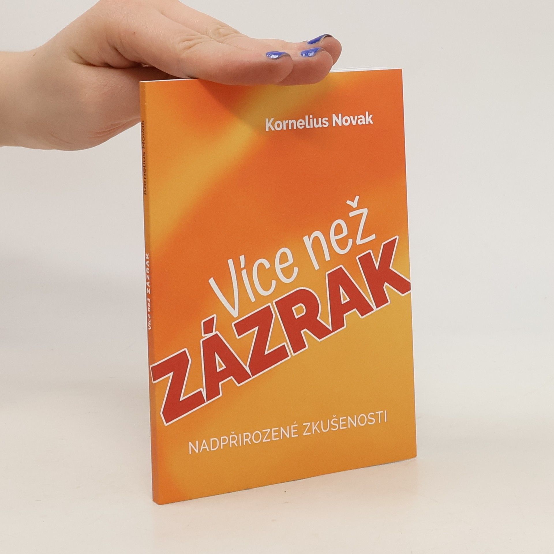 Kornelius Novak Více než zázrak