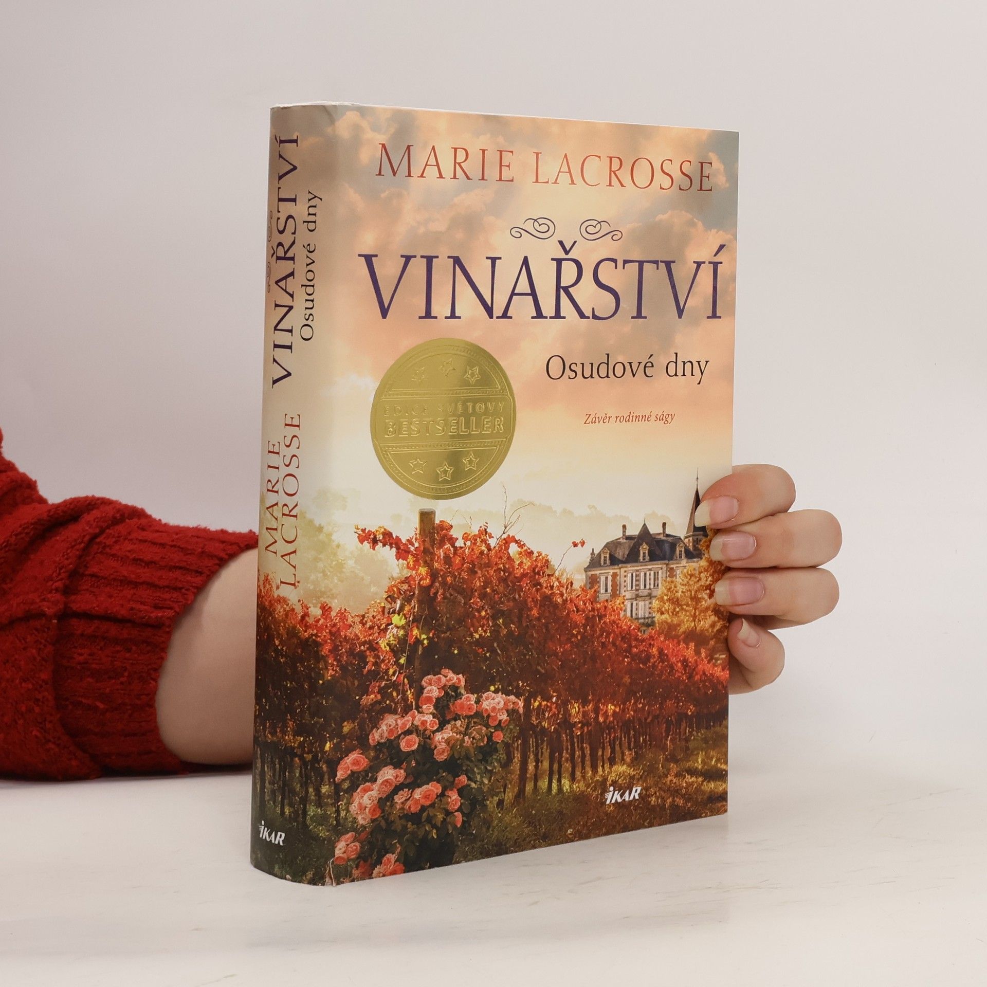 Marie Lacrosse Vinařství : závěr rodinné ságy. Osudové dny