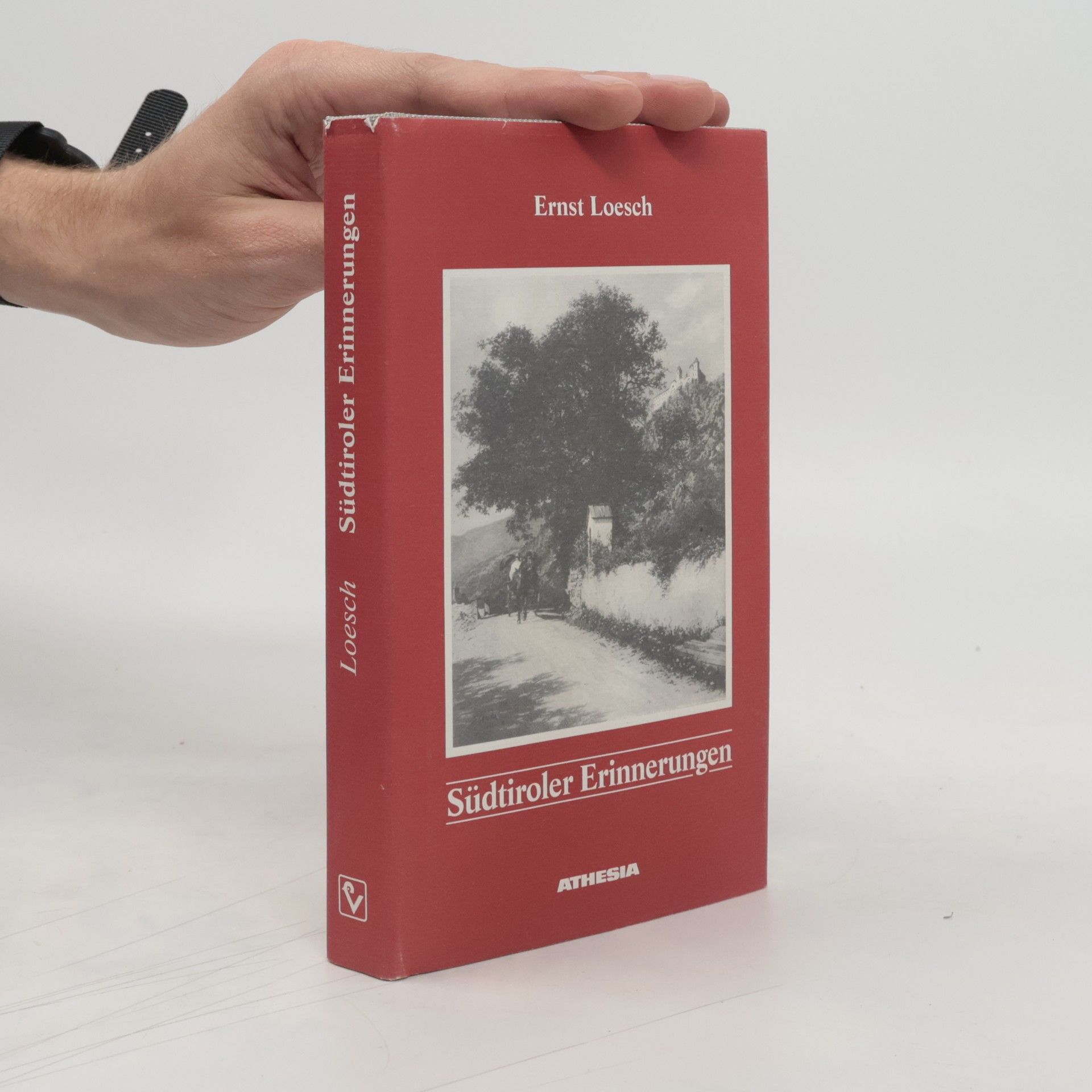Ernst Loesch Südtiroler Erinnerungen