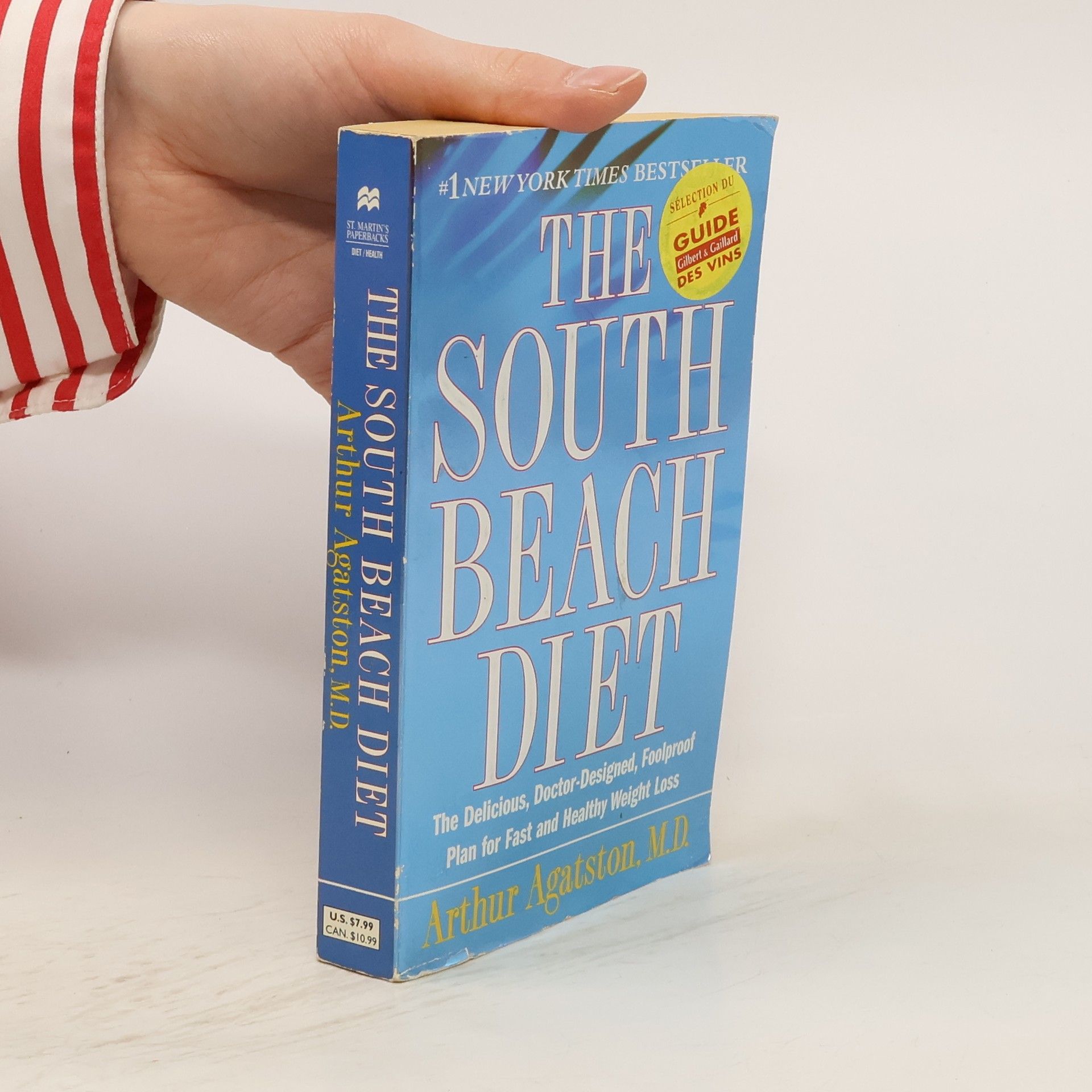Arthur Agatston The south beach diet