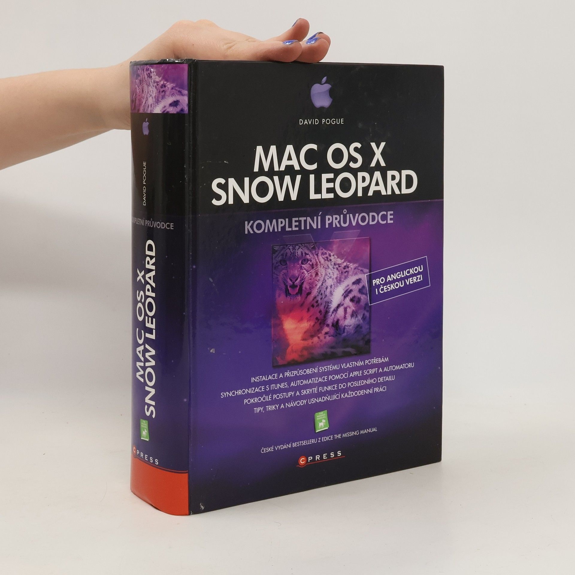 David Pogue Mac OS X Snow Leopard. Kompletní průvodce