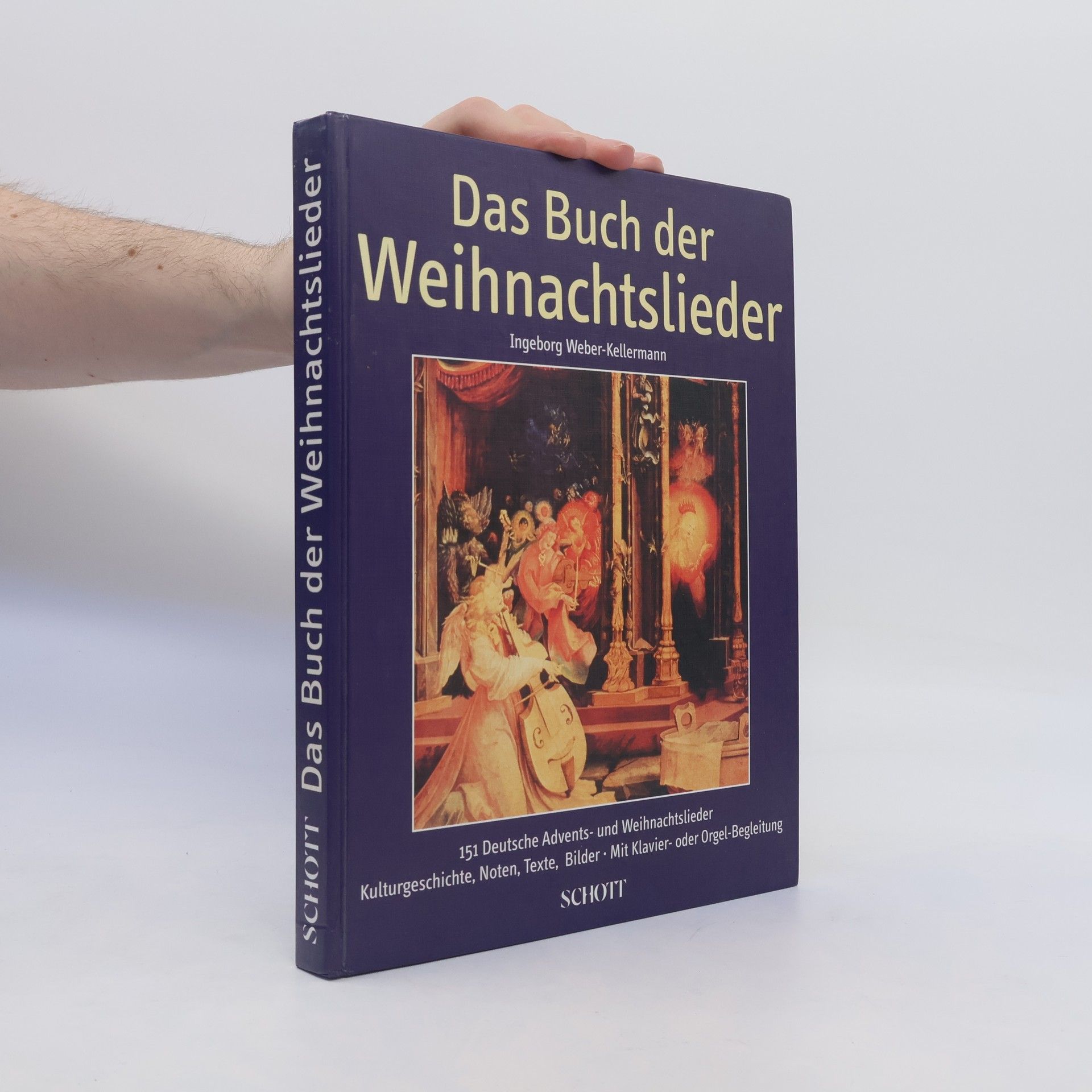 Ingeborg Weber Kellermann Das Buch der Weihnachtslieder : 151 deutsche Advents- und Weihnachtslieder : Kulturgeschichte, Noten, Texte, Bilder mit Klavier- und Orgel-Begleitung