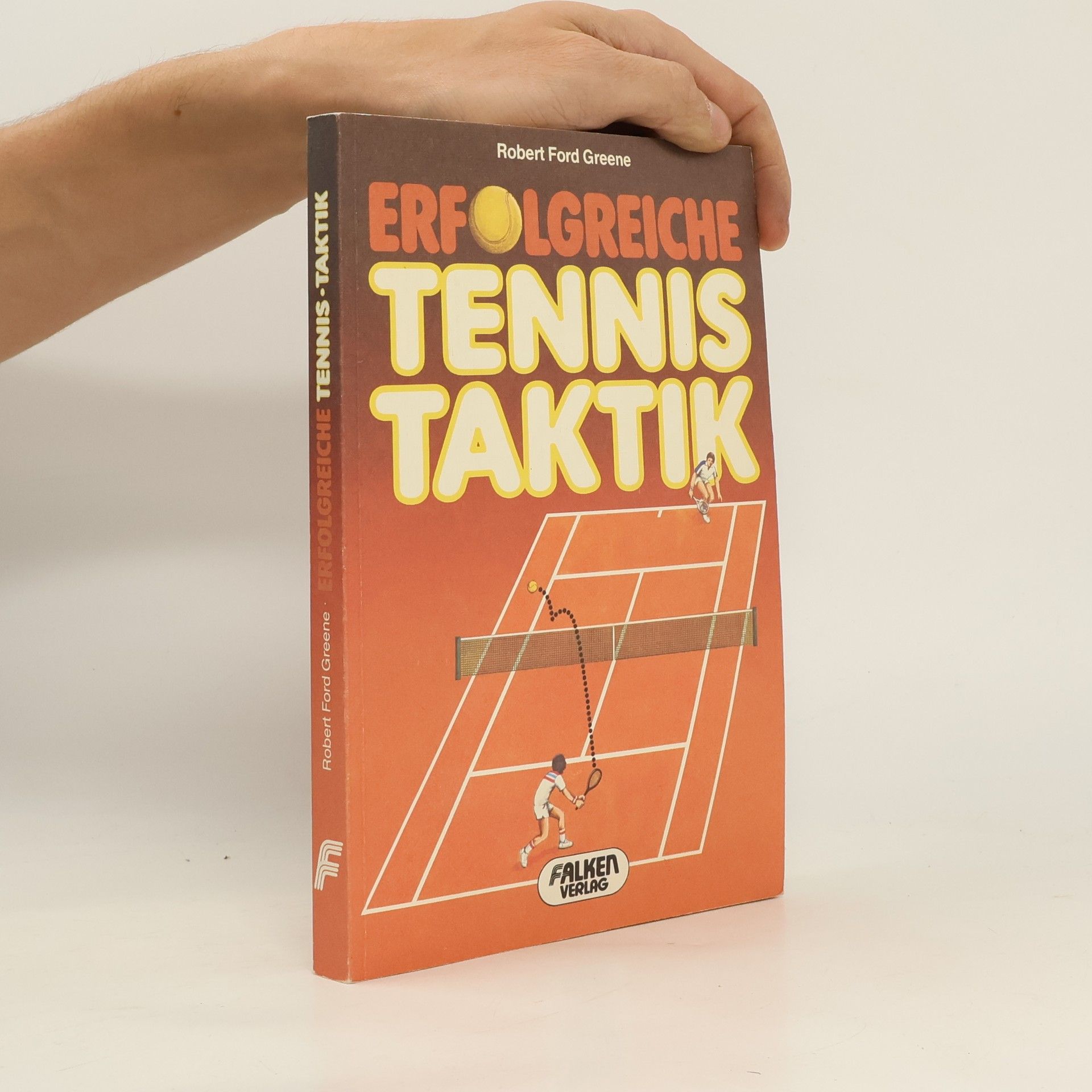 Robert Ford Greene Erfolgreiche Tennis-Taktik