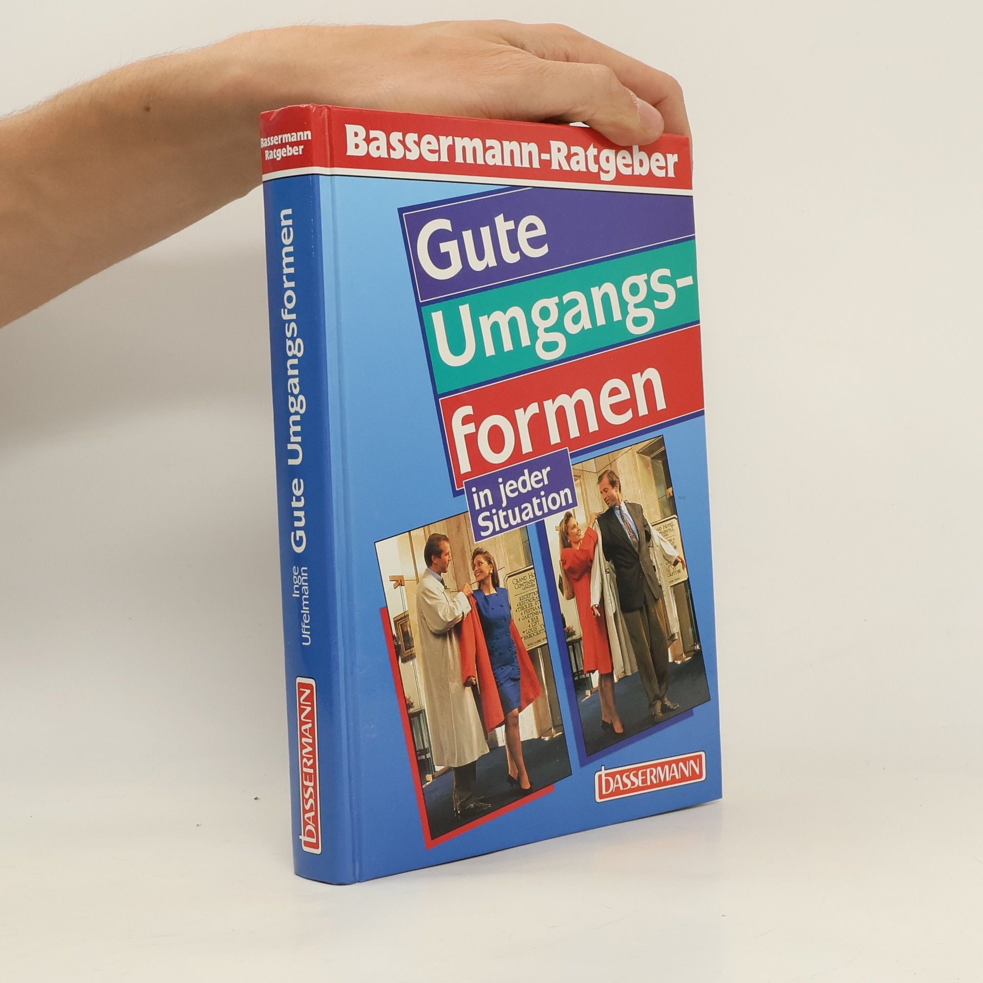 Inge Uffelmann Gute Umgangsformen in jeder Situation