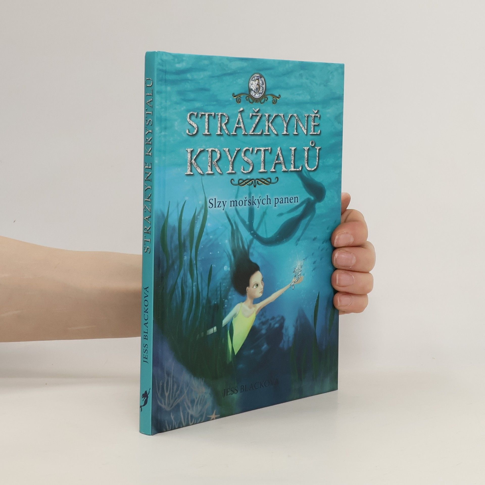 Jess Black Slzy mořských panen. Strážkyně krystalů. 3. díl