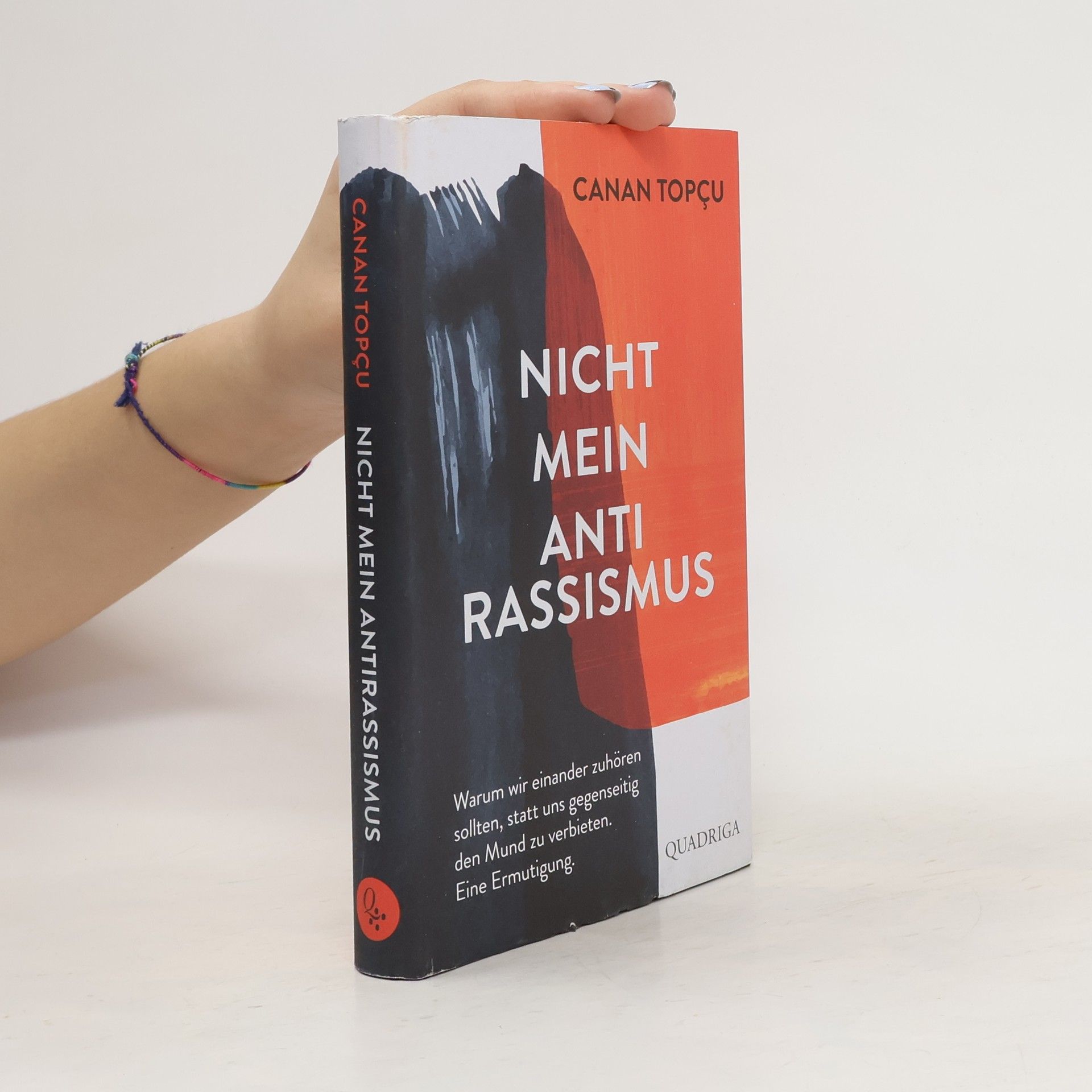 Canan Topçu Nicht mein Antirassismus