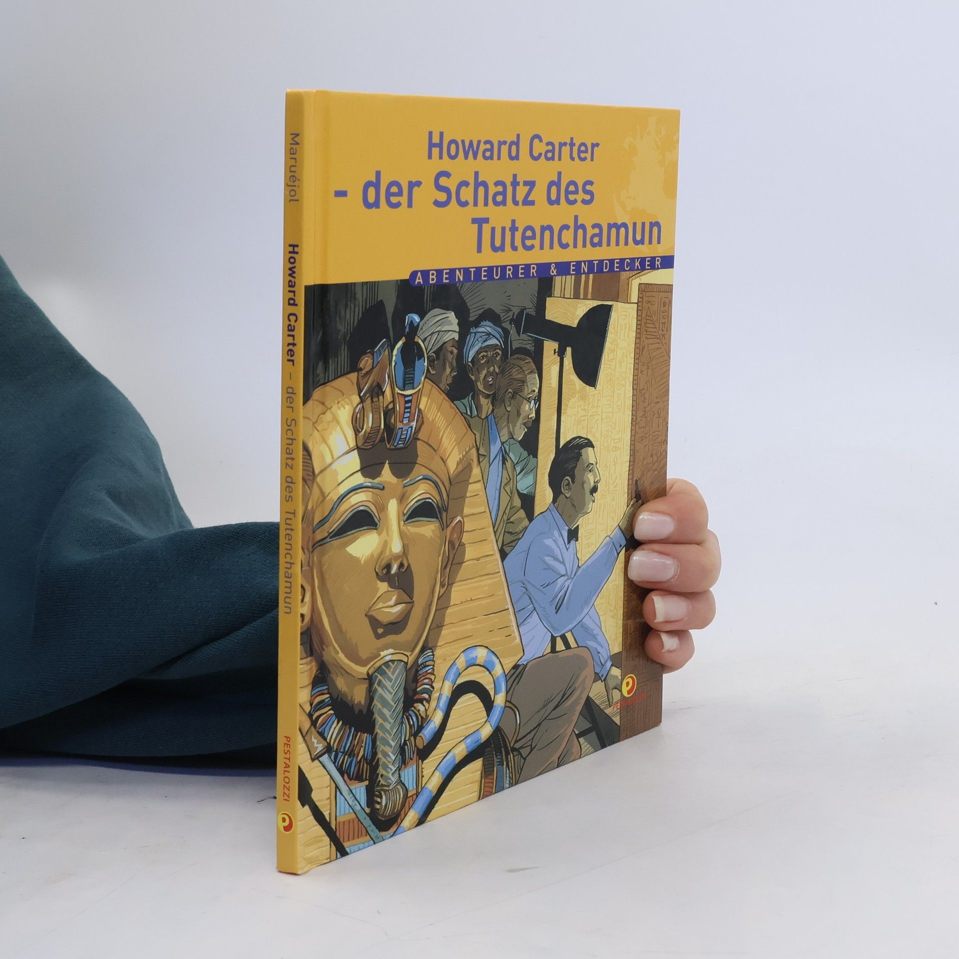 Florence Maruéjol Howard Carter - der Schatz des Tutenchamun