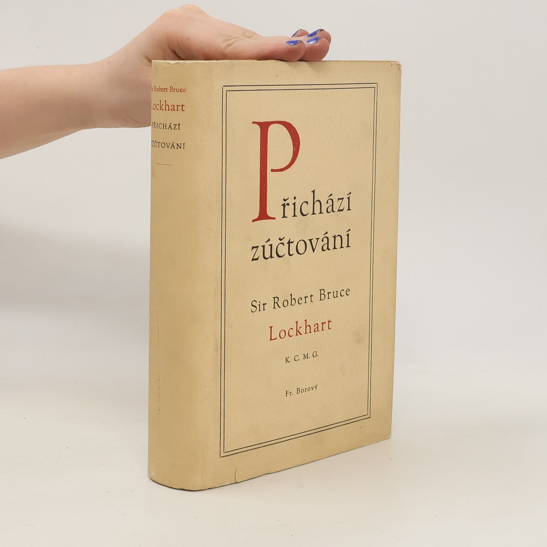 R. H. Bruce Lockhart Přichází zúčtování