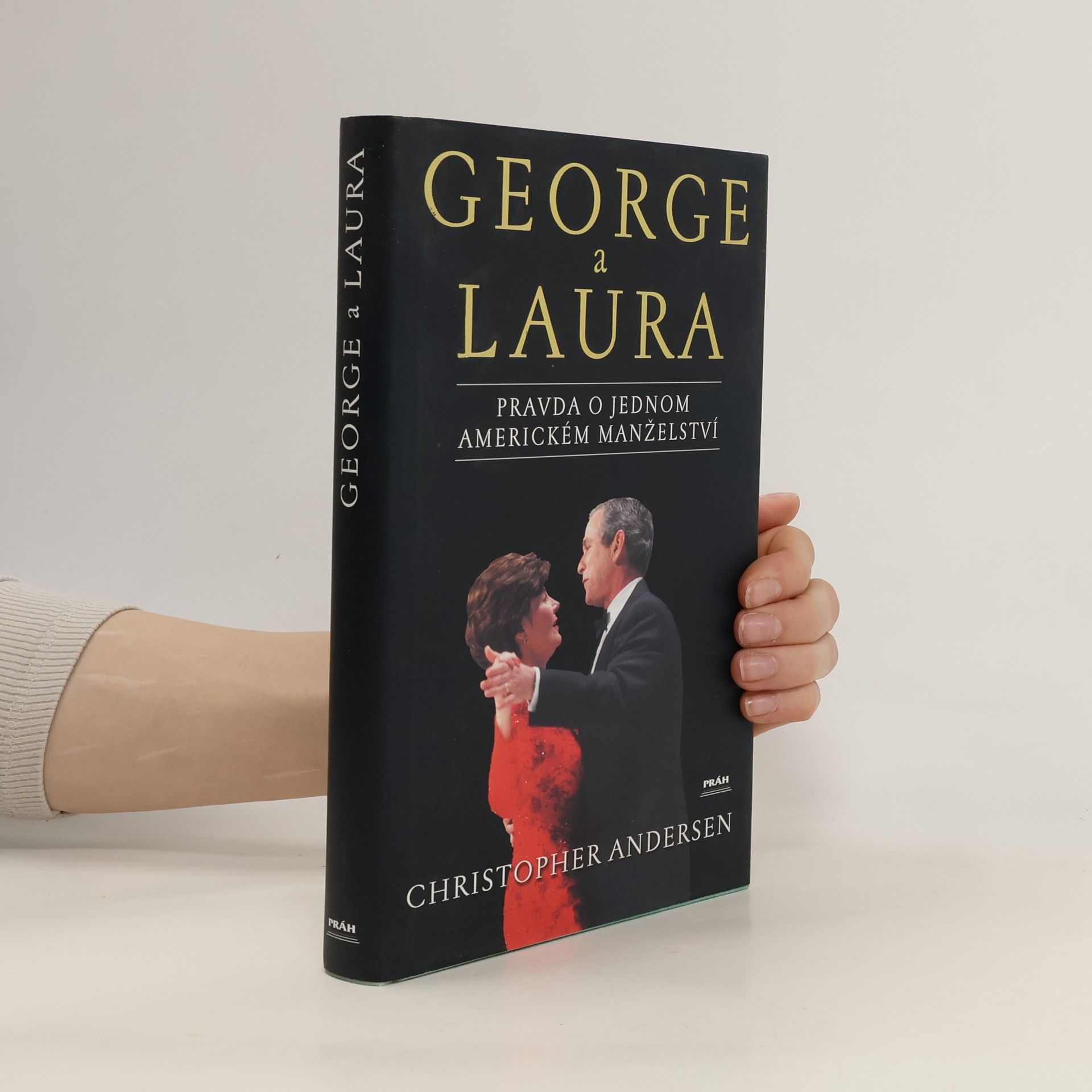 Christopher Andersen George a Laura : portrét jednoho amerického manželství