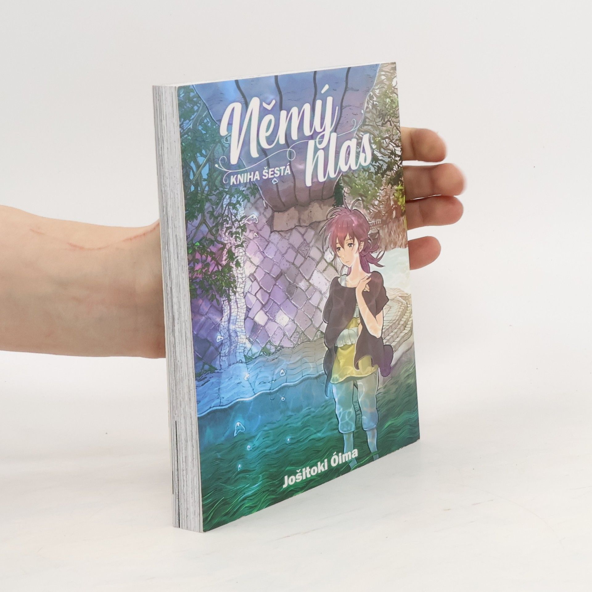 Jošitoki Óima Němý hlas. Kniha šestá