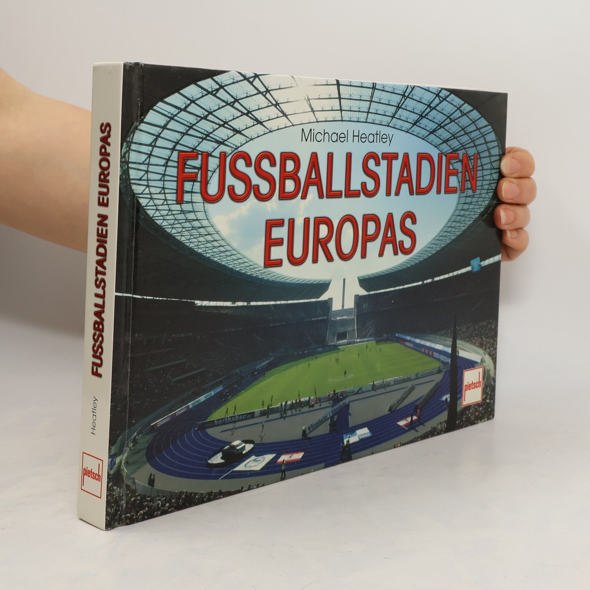 Michael Heatley Fussballstadien Europas