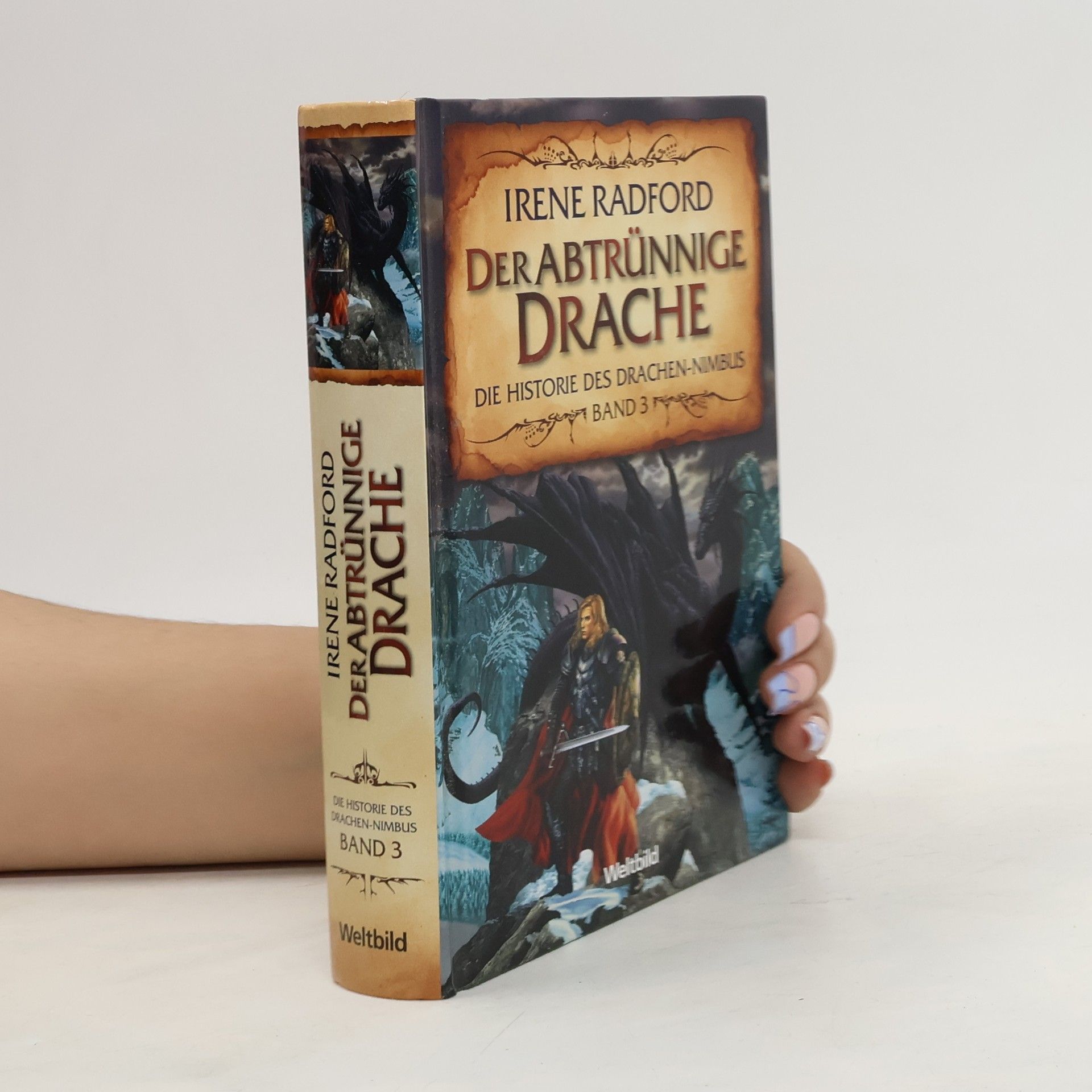 Irene Radford Der Historie des Drachen-Nimbus 3. Der abtrünnige Drache