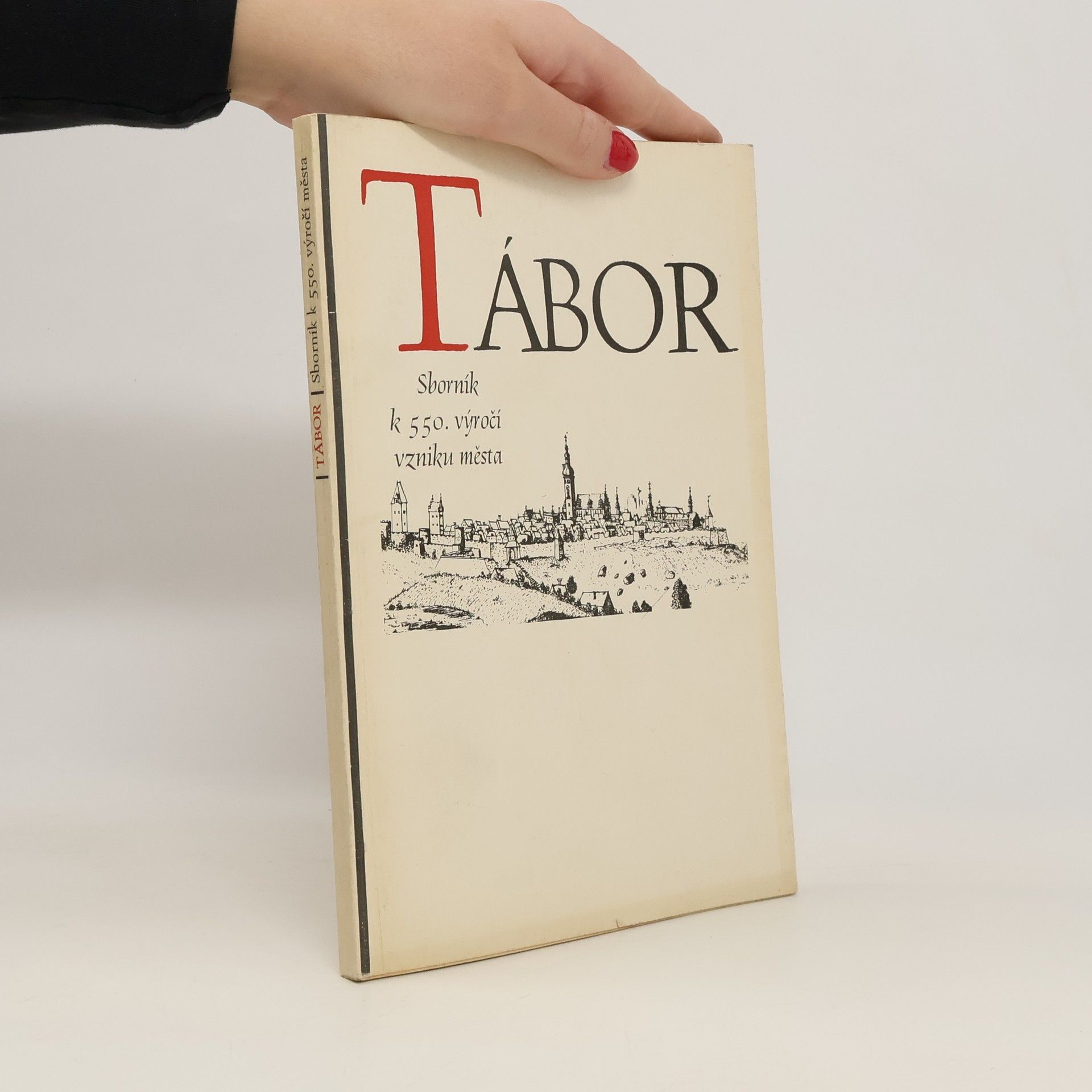 Tábor: sborník k 550. výročí vzniku města