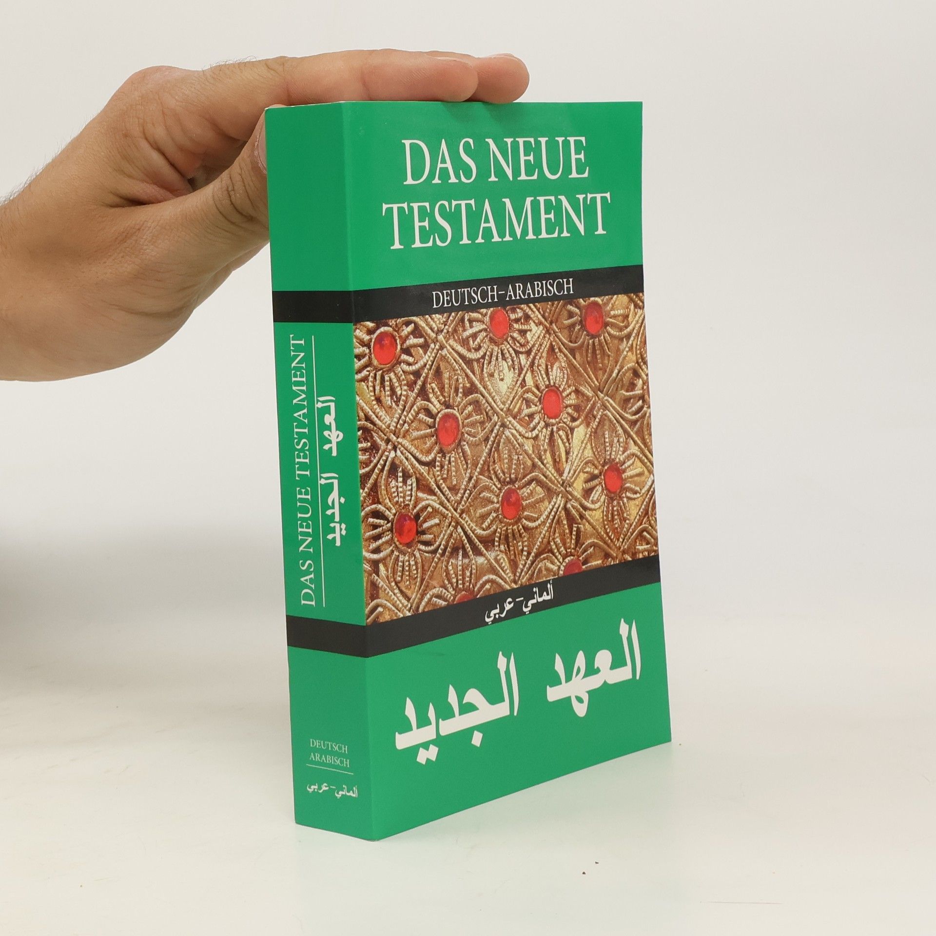 Autorenkollektiv Das Neue Testament, Deutsch-Arabisch