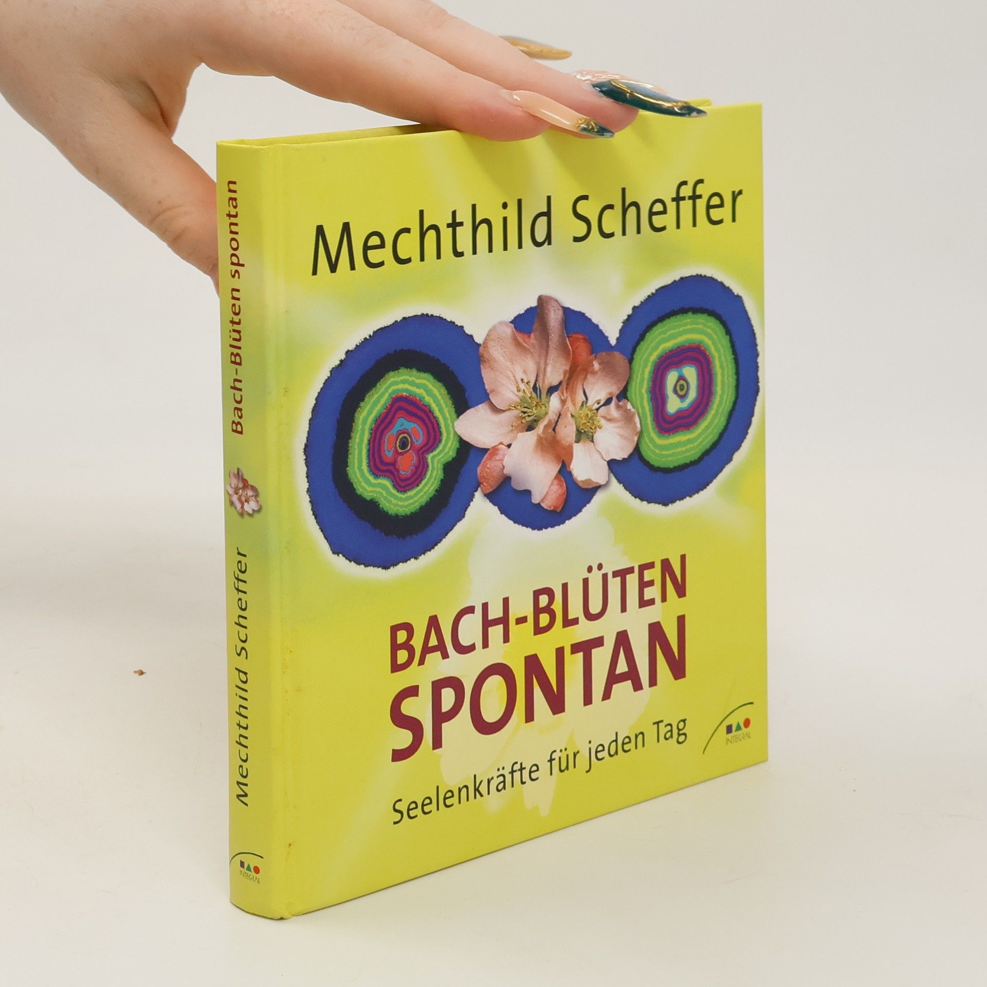 Mechthild Scheffer Bach-Blüten spontan