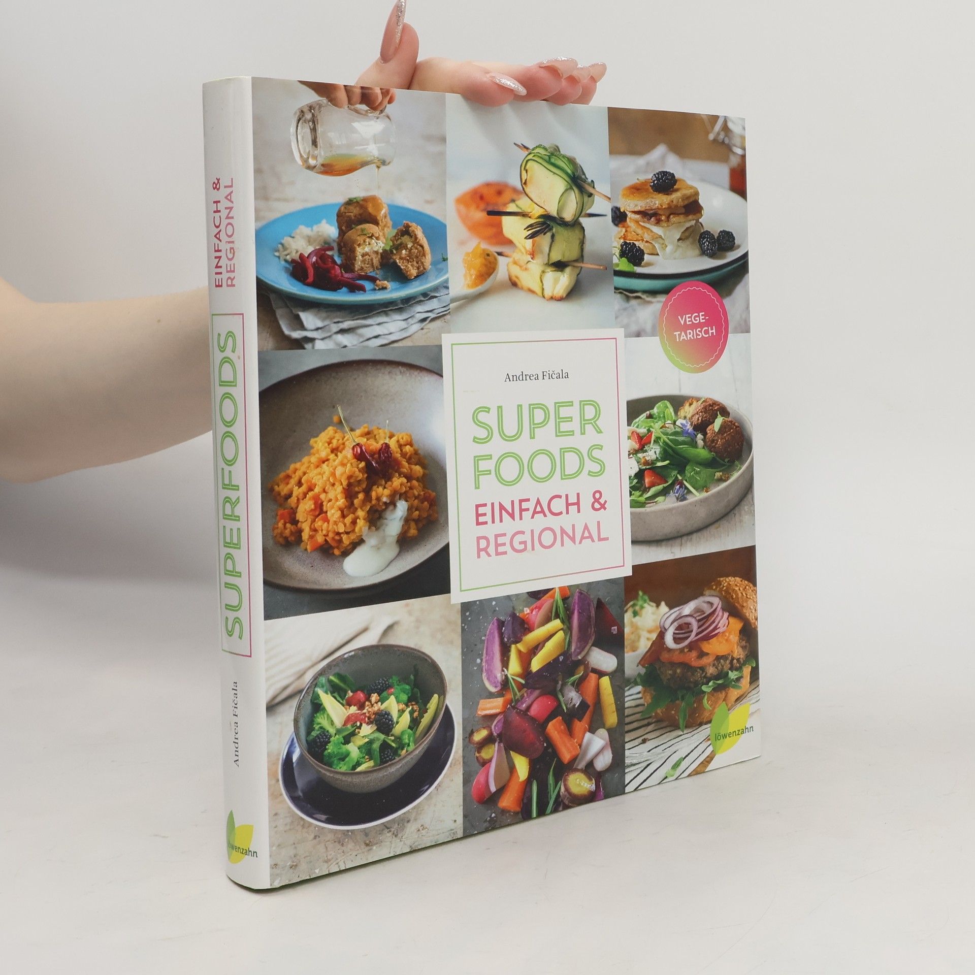 Andrea Fičala Superfoods einfach & regional