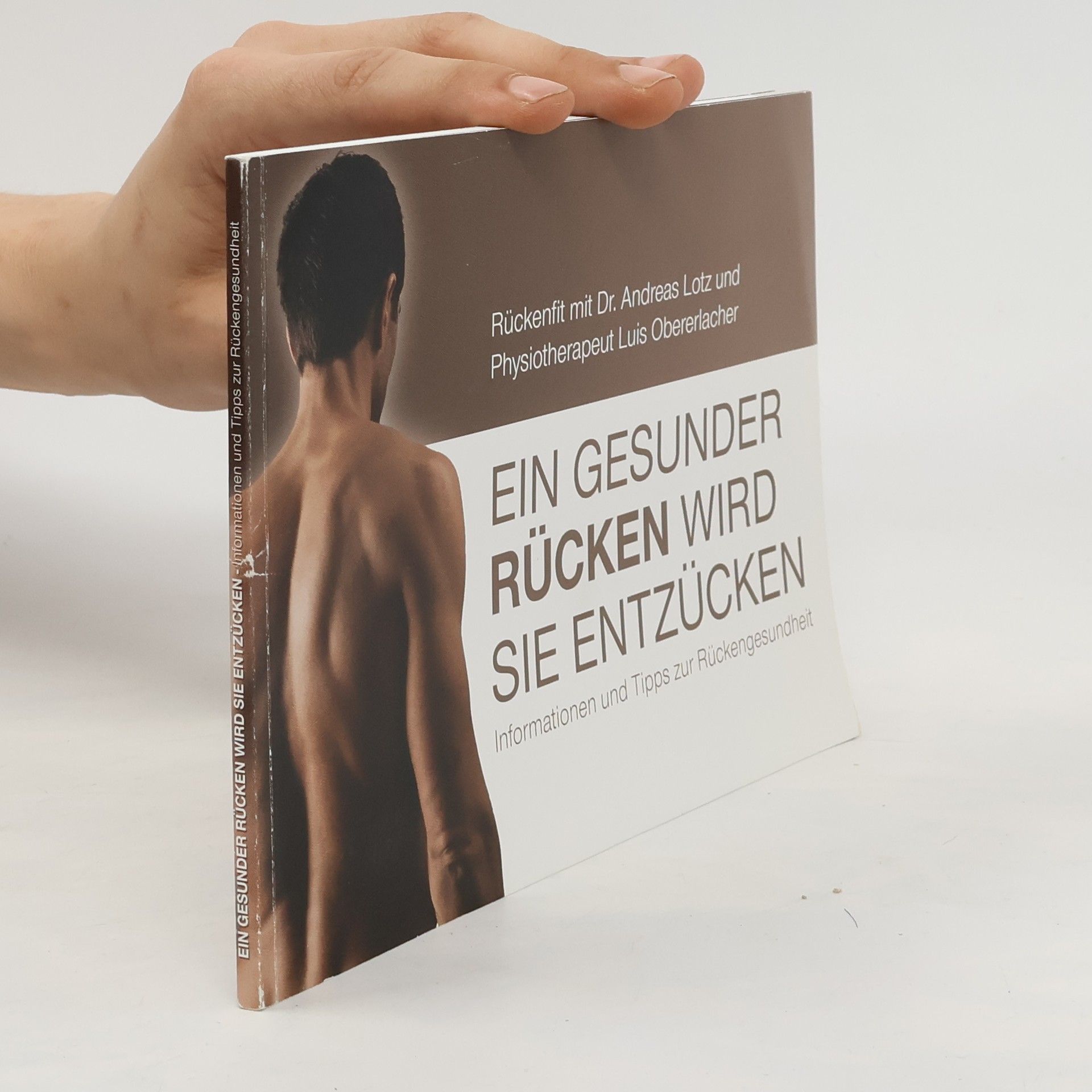 Andreas Lotz Ein Gesunder Rücken wird sie Entzücken