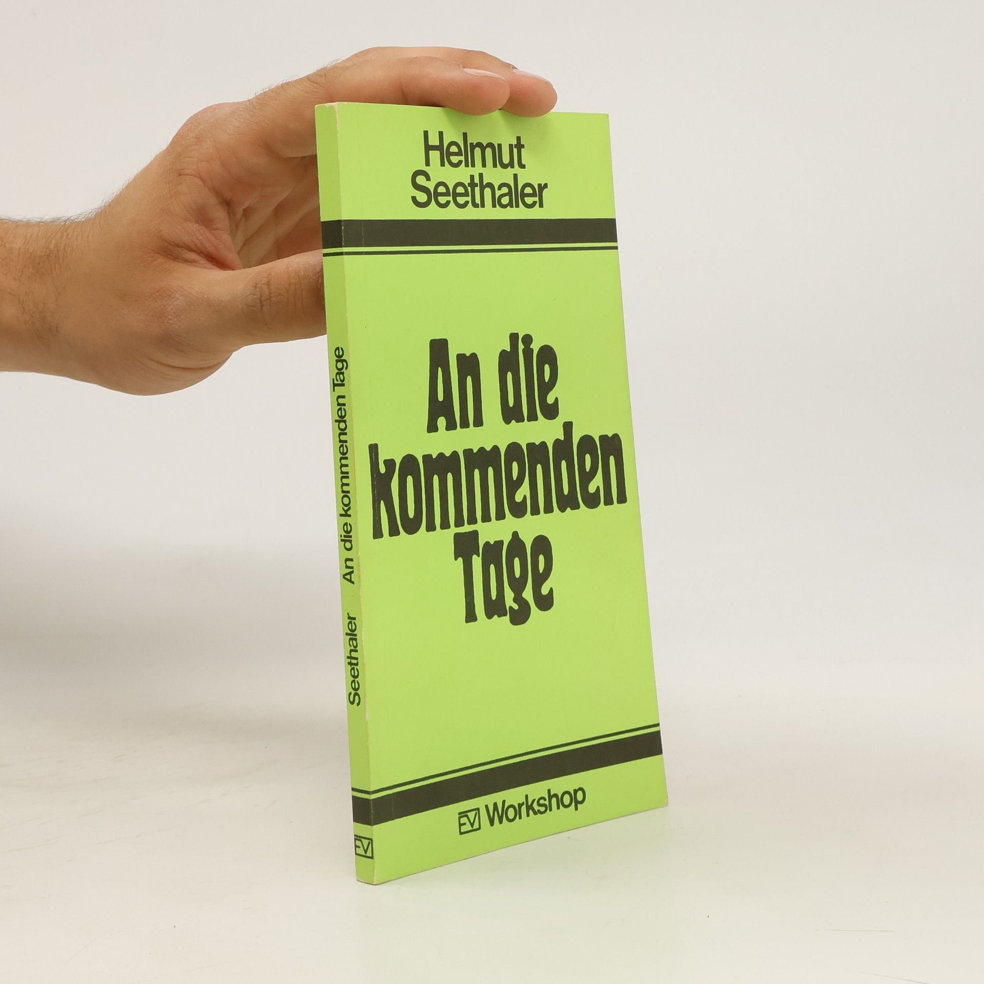Helmut Seethaler An die kommenden Tage