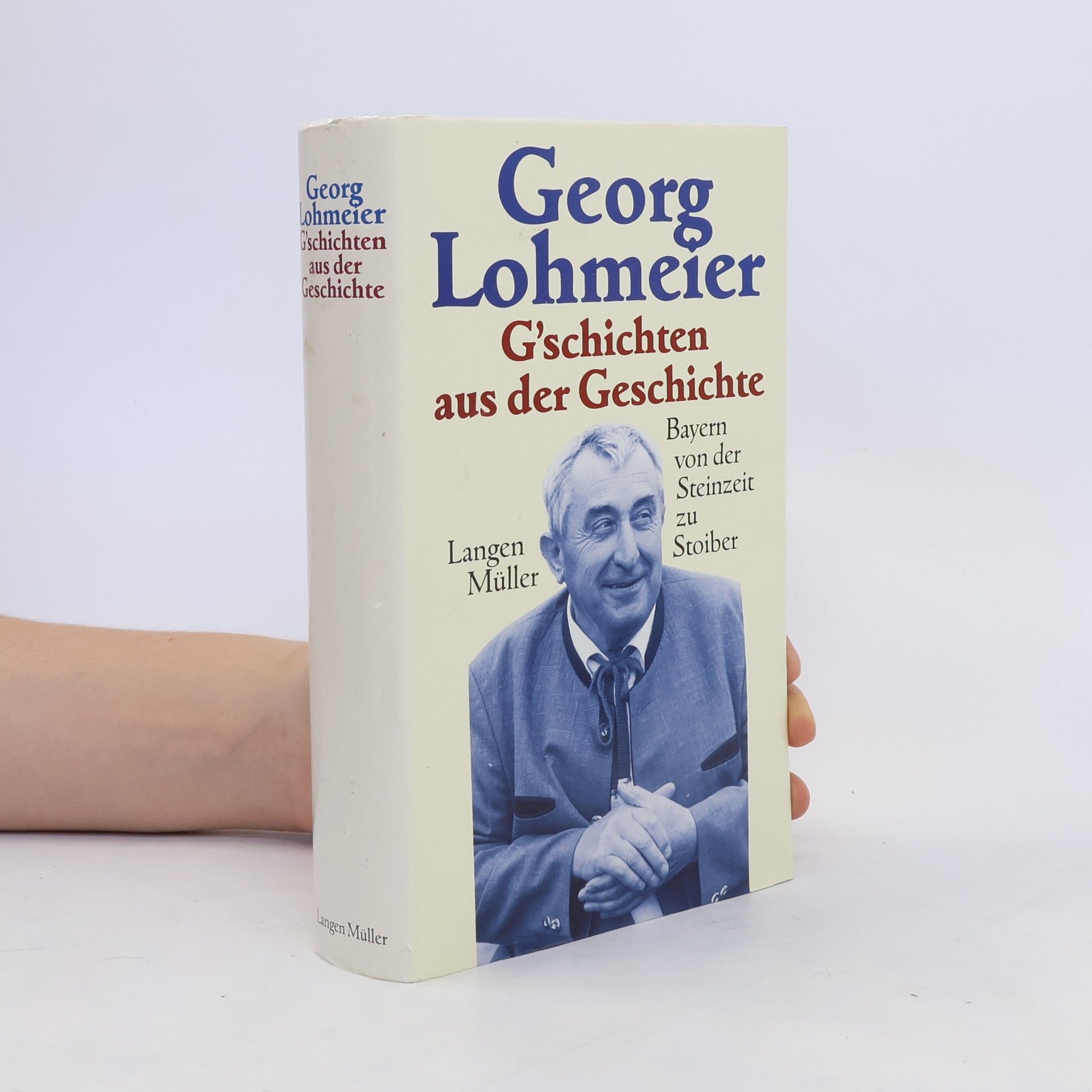 Georg Lohmeier G'schichten aus der Geschichte