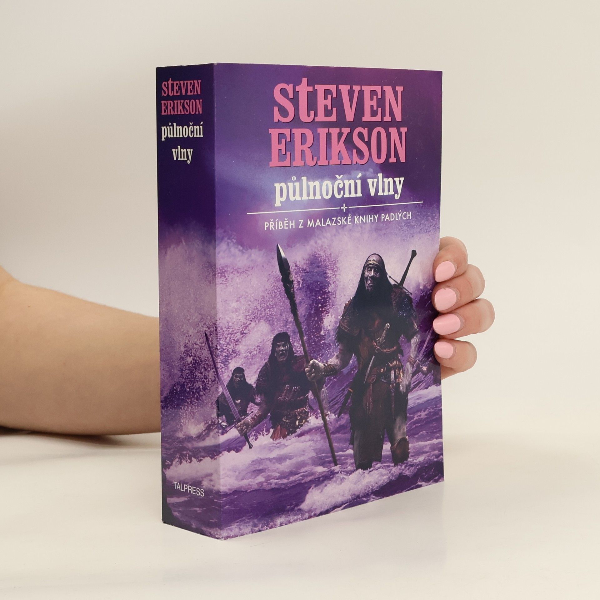 Steven Erikson Půlnoční vlny: Příběh z malazské Knihy Padlých
